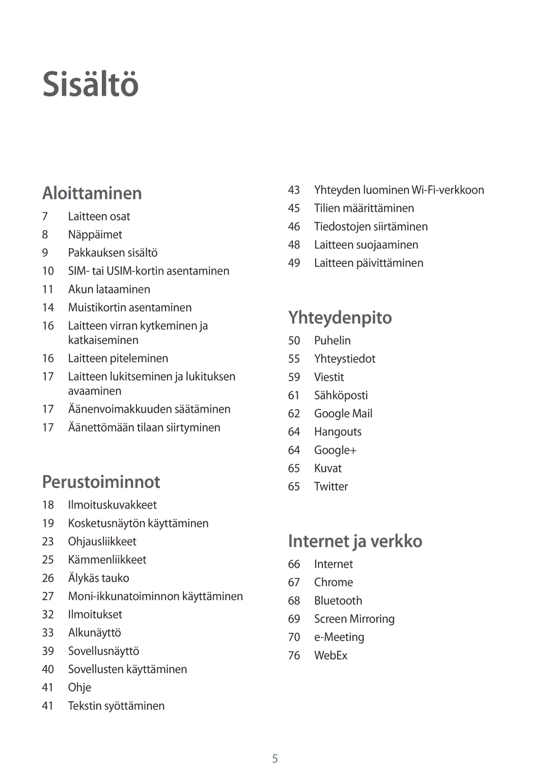 Samsung SM-T9050ZWANEE, SM-T9050ZKANEE manual Sisältö, Internet Chrome Bluetooth Screen Mirroring Meeting WebEx 