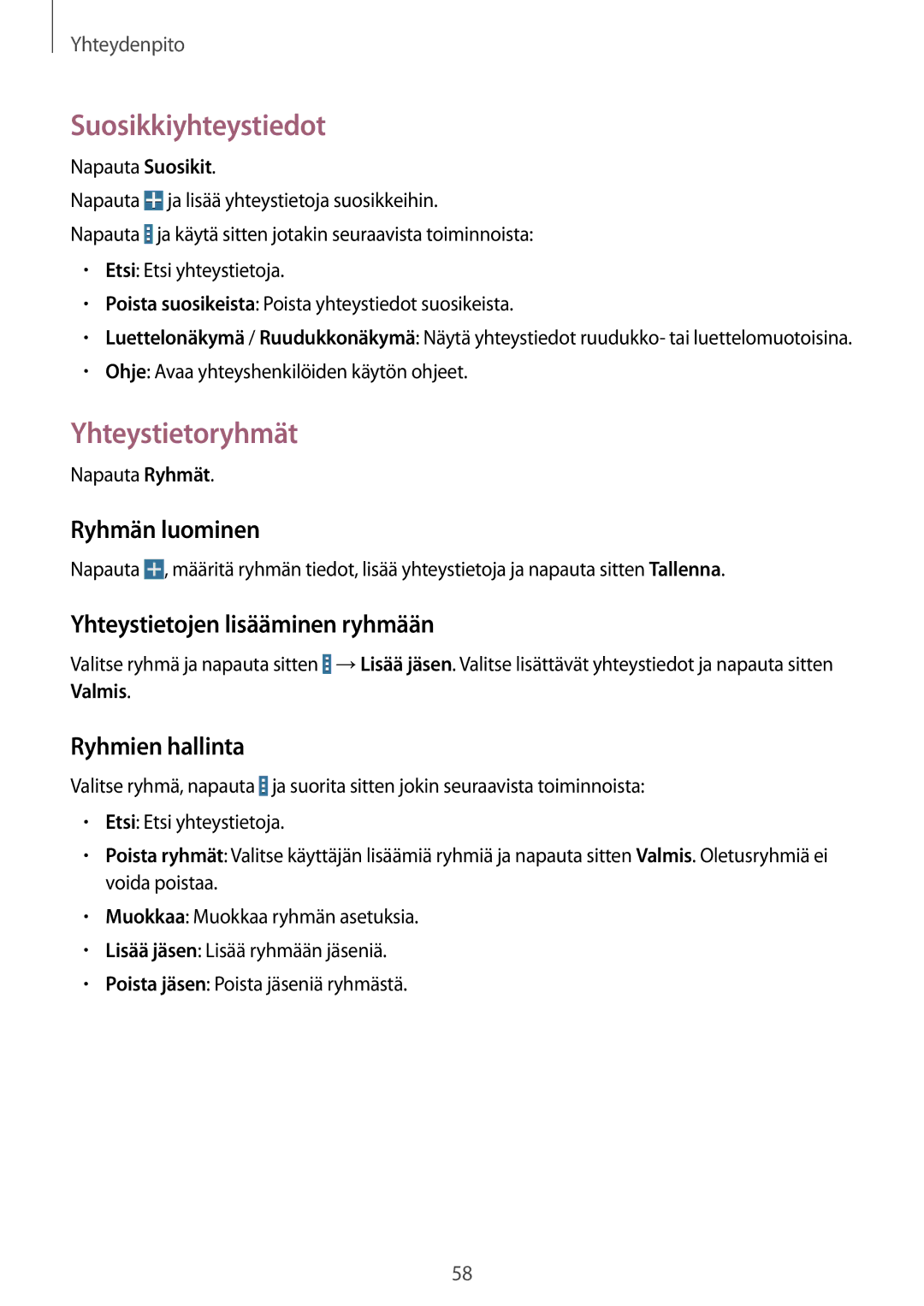 Samsung SM-T9050ZKANEE manual Suosikkiyhteystiedot, Yhteystietoryhmät, Ryhmän luominen, Yhteystietojen lisääminen ryhmään 