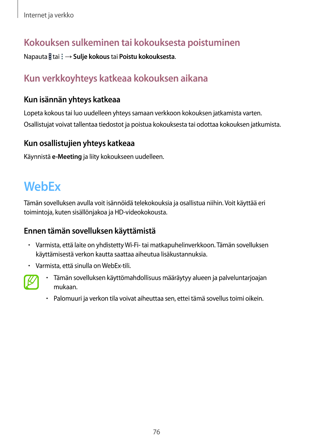 Samsung SM-T9050ZKANEE WebEx, Kokouksen sulkeminen tai kokouksesta poistuminen, Kun verkkoyhteys katkeaa kokouksen aikana 