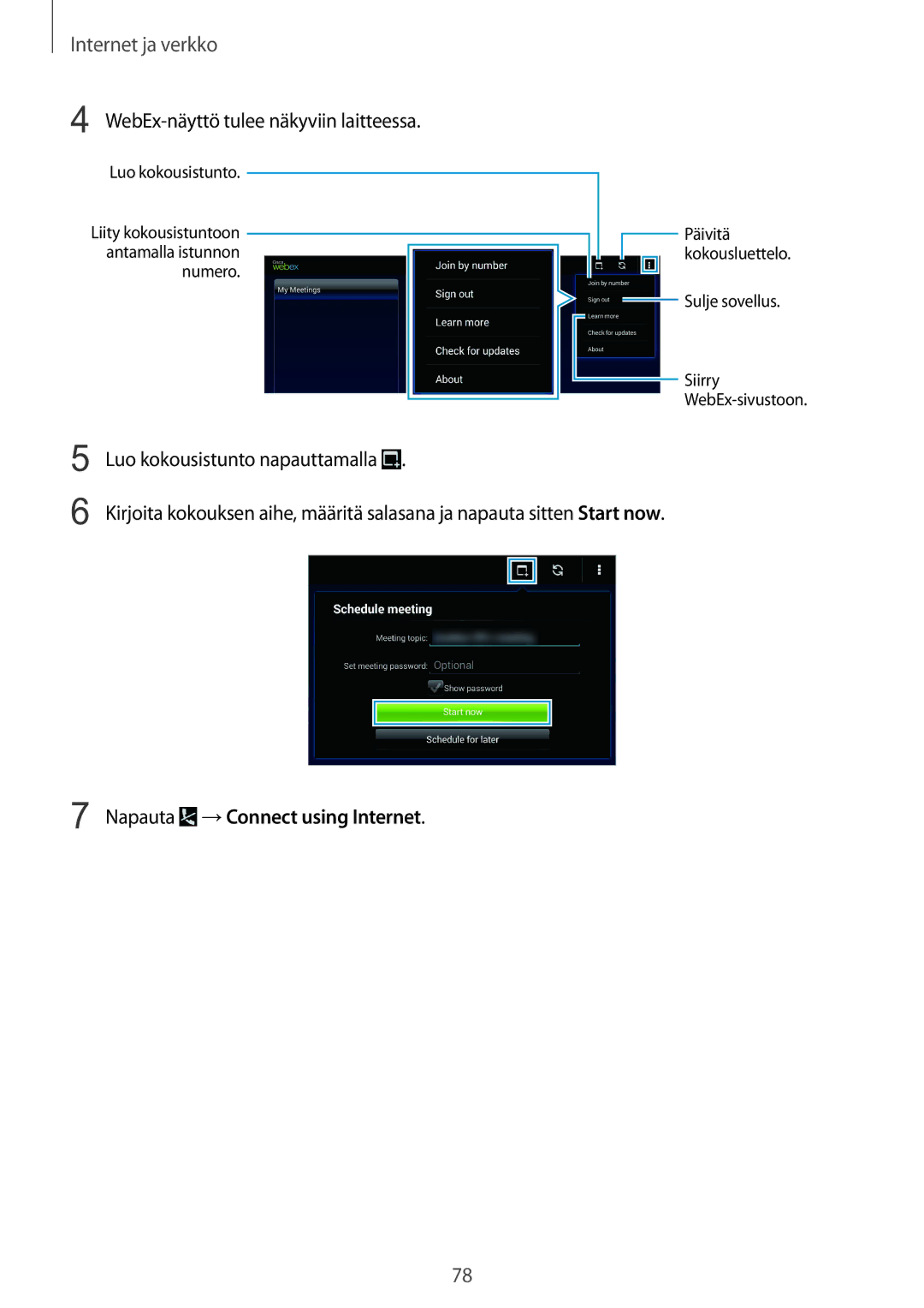 Samsung SM-T9050ZKANEE, SM-T9050ZWANEE manual WebEx-näyttö tulee näkyviin laitteessa, Luo kokousistunto napauttamalla 