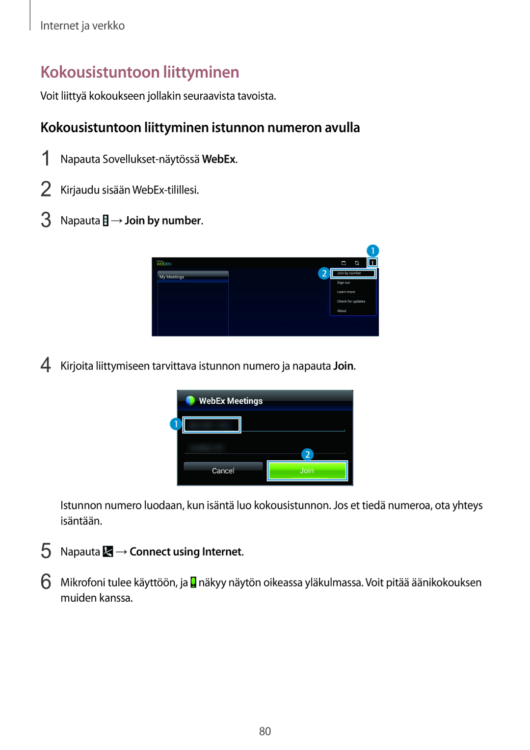 Samsung SM-T9050ZKANEE, SM-T9050ZWANEE Kokousistuntoon liittyminen istunnon numeron avulla, Napauta →Join by number 