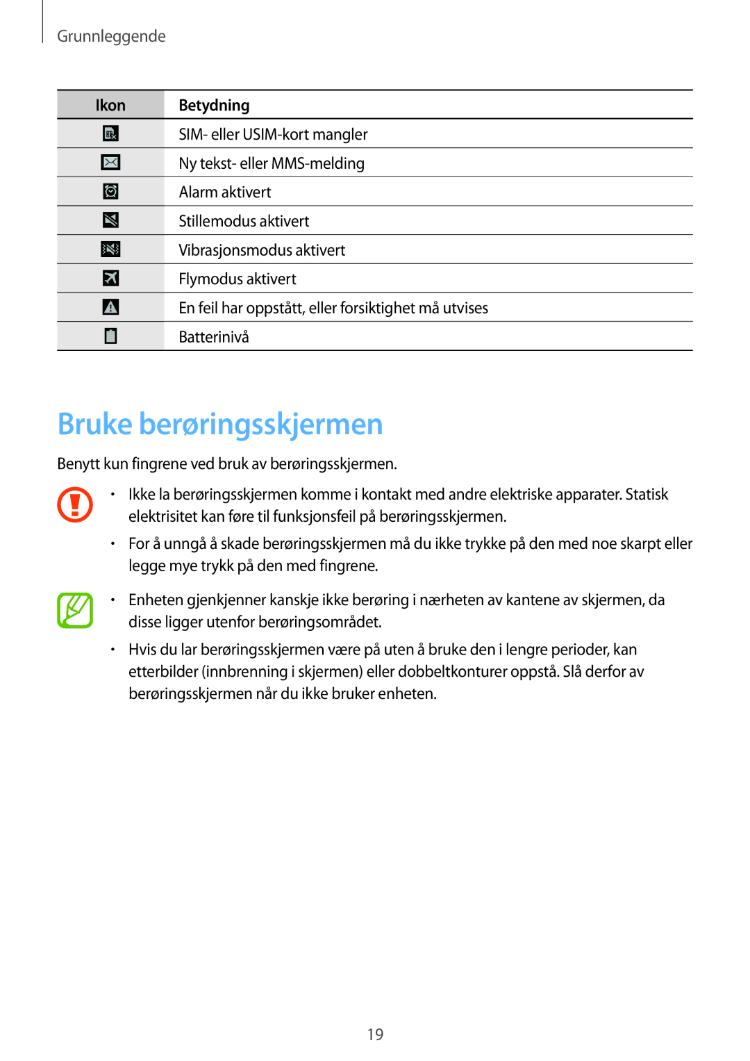 Samsung SM-T9050ZWANEE, SM-T9050ZKANEE manual Bruke berøringsskjermen, Grunnleggende 