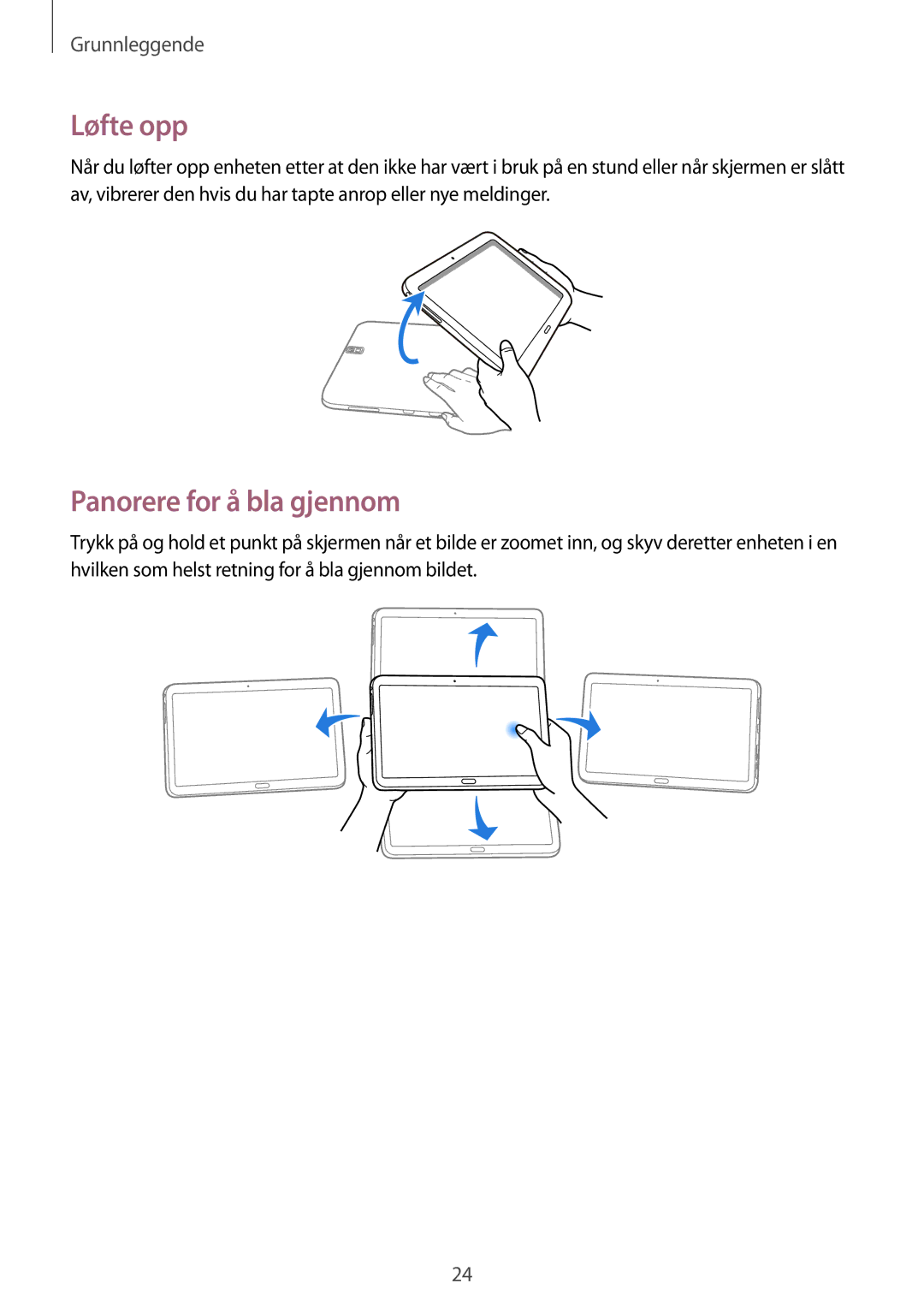 Samsung SM-T9050ZKANEE, SM-T9050ZWANEE manual Løfte opp, Panorere for å bla gjennom 