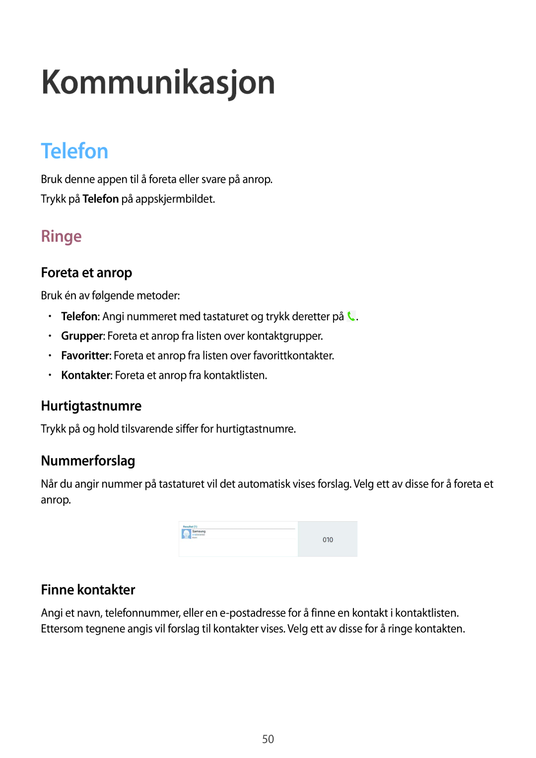 Samsung SM-T9050ZKANEE, SM-T9050ZWANEE manual Kommunikasjon, Telefon, Ringe 