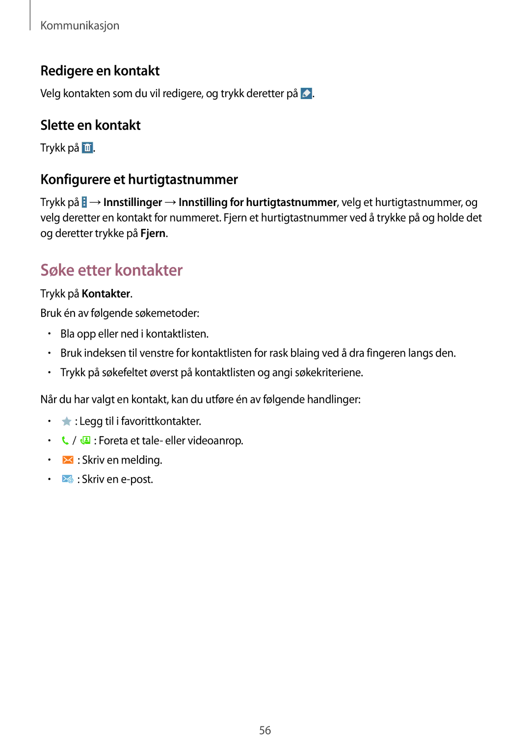 Samsung SM-T9050ZKANEE manual Søke etter kontakter, Redigere en kontakt, Slette en kontakt, Konfigurere et hurtigtastnummer 