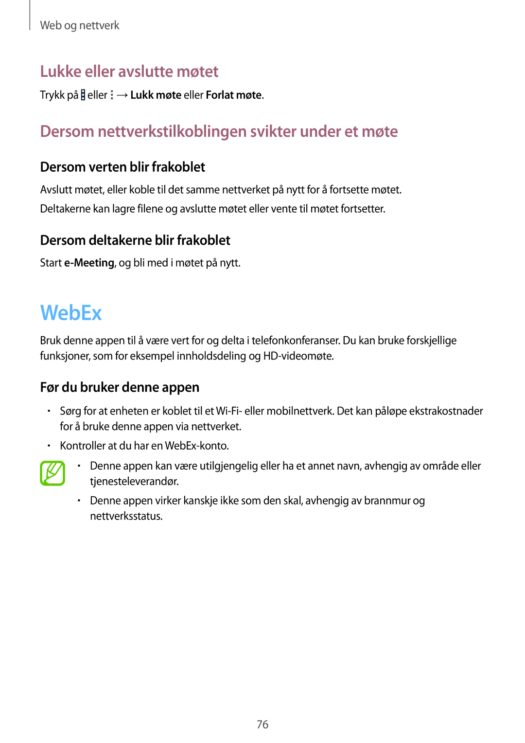 Samsung SM-T9050ZKANEE manual WebEx, Lukke eller avslutte møtet, Dersom nettverkstilkoblingen svikter under et møte 