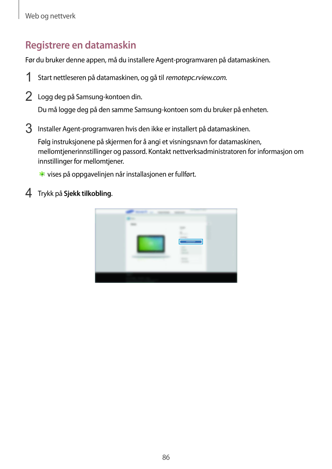 Samsung SM-T9050ZKANEE, SM-T9050ZWANEE manual Registrere en datamaskin, Trykk på Sjekk tilkobling 