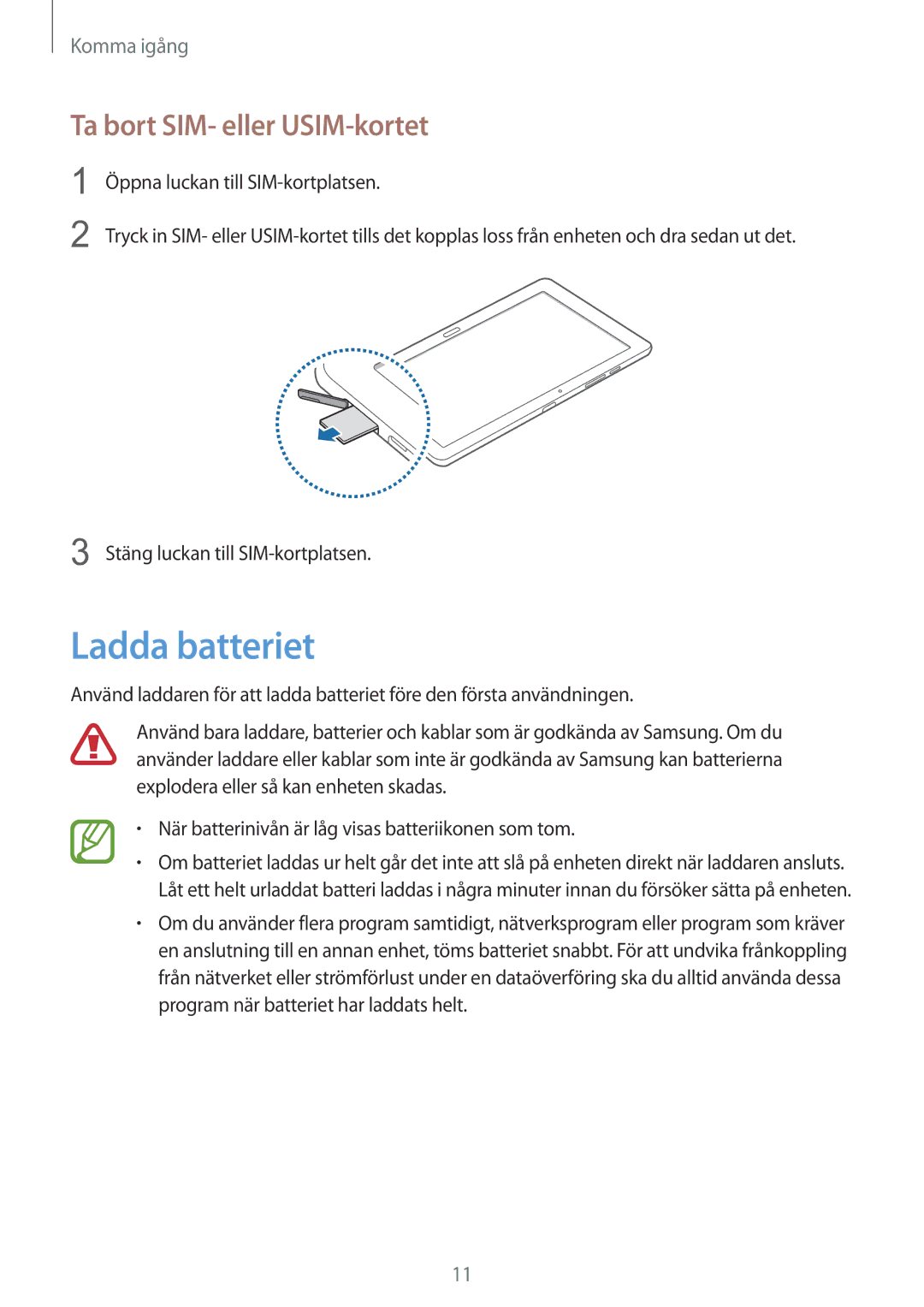 Samsung SM-T9050ZWANEE, SM-T9050ZKANEE manual Ladda batteriet, Ta bort SIM- eller USIM-kortet 