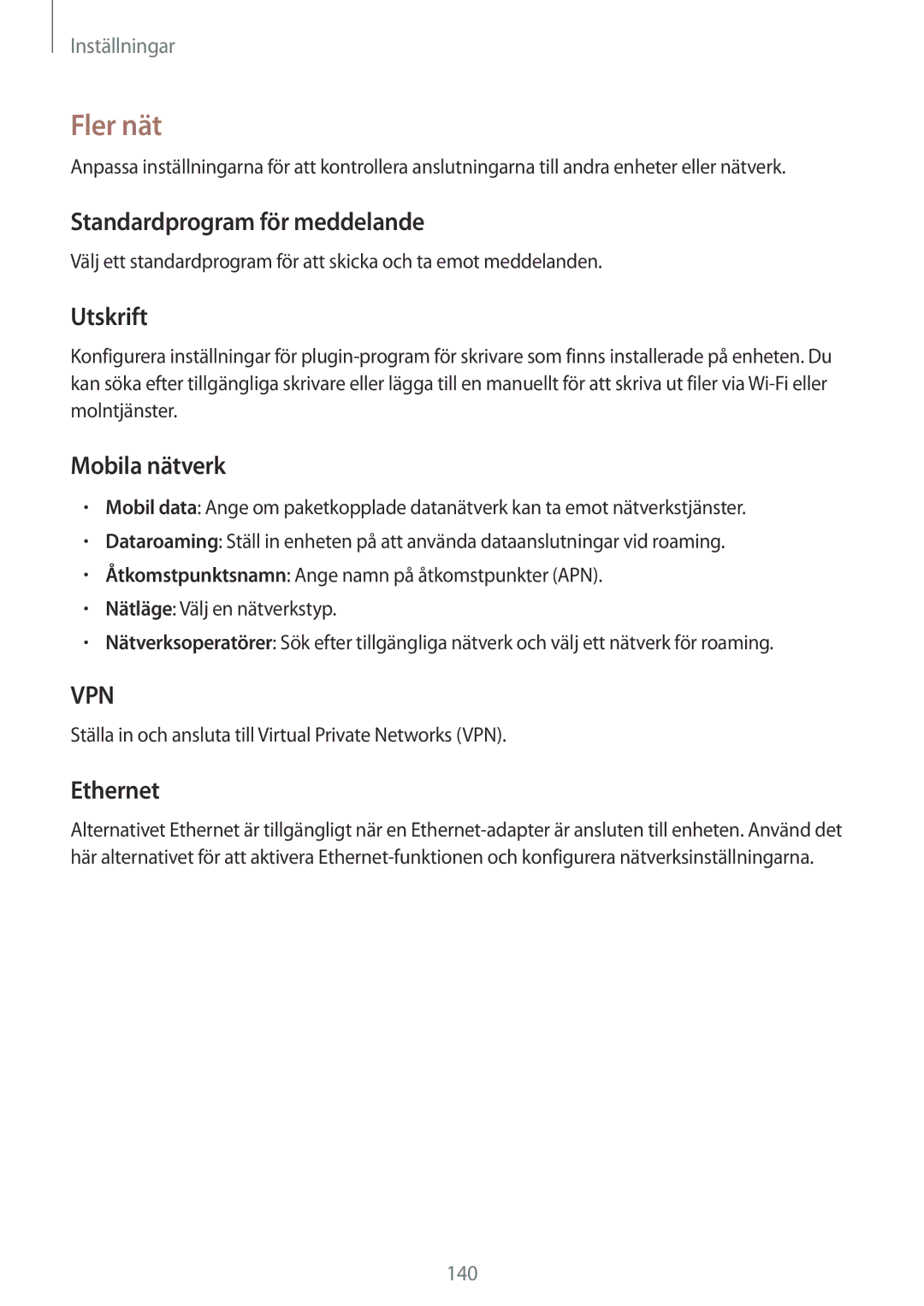 Samsung SM-T9050ZKANEE, SM-T9050ZWANEE manual Fler nät, Standardprogram för meddelande, Utskrift, Mobila nätverk, Ethernet 