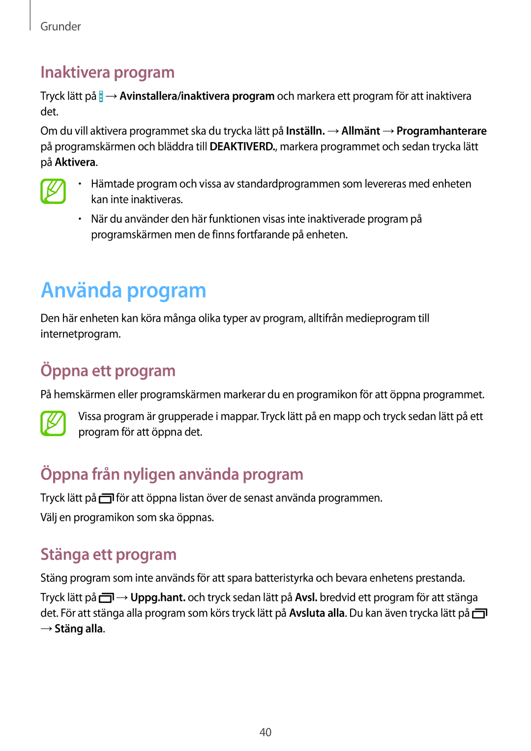 Samsung SM-T9050ZKANEE manual Använda program, Inaktivera program, Öppna ett program, Öppna från nyligen använda program 