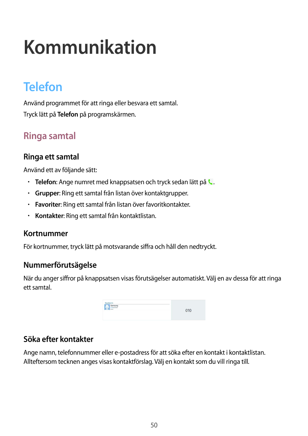 Samsung SM-T9050ZKANEE, SM-T9050ZWANEE manual Kommunikation, Telefon, Ringa samtal 