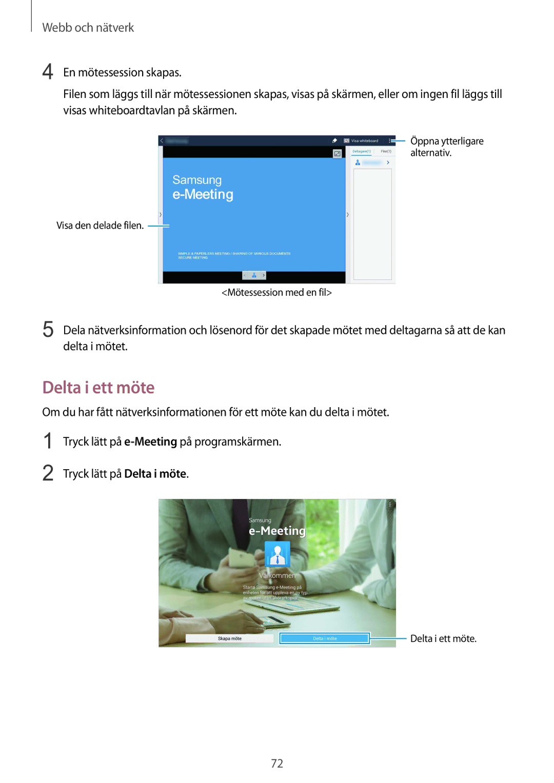 Samsung SM-T9050ZKANEE, SM-T9050ZWANEE manual Delta i ett möte 