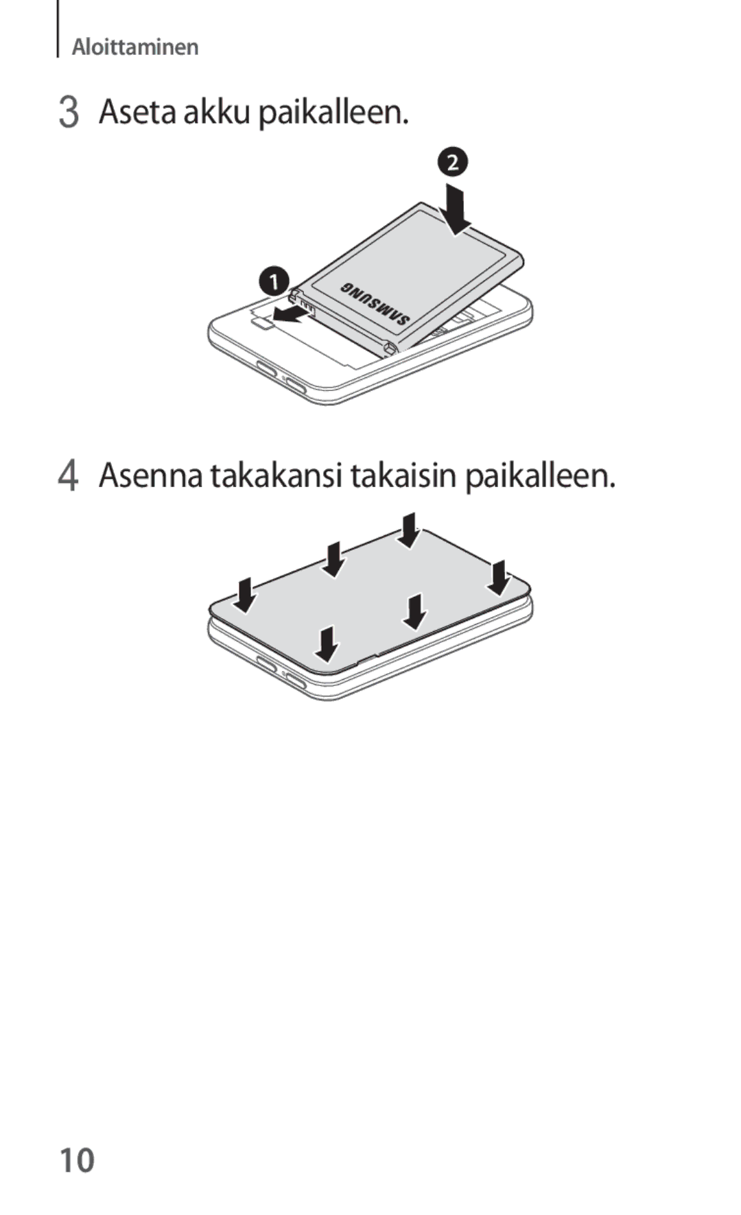 Samsung SM-V101FDWANEE manual Aseta akku paikalleen Asenna takakansi takaisin paikalleen 