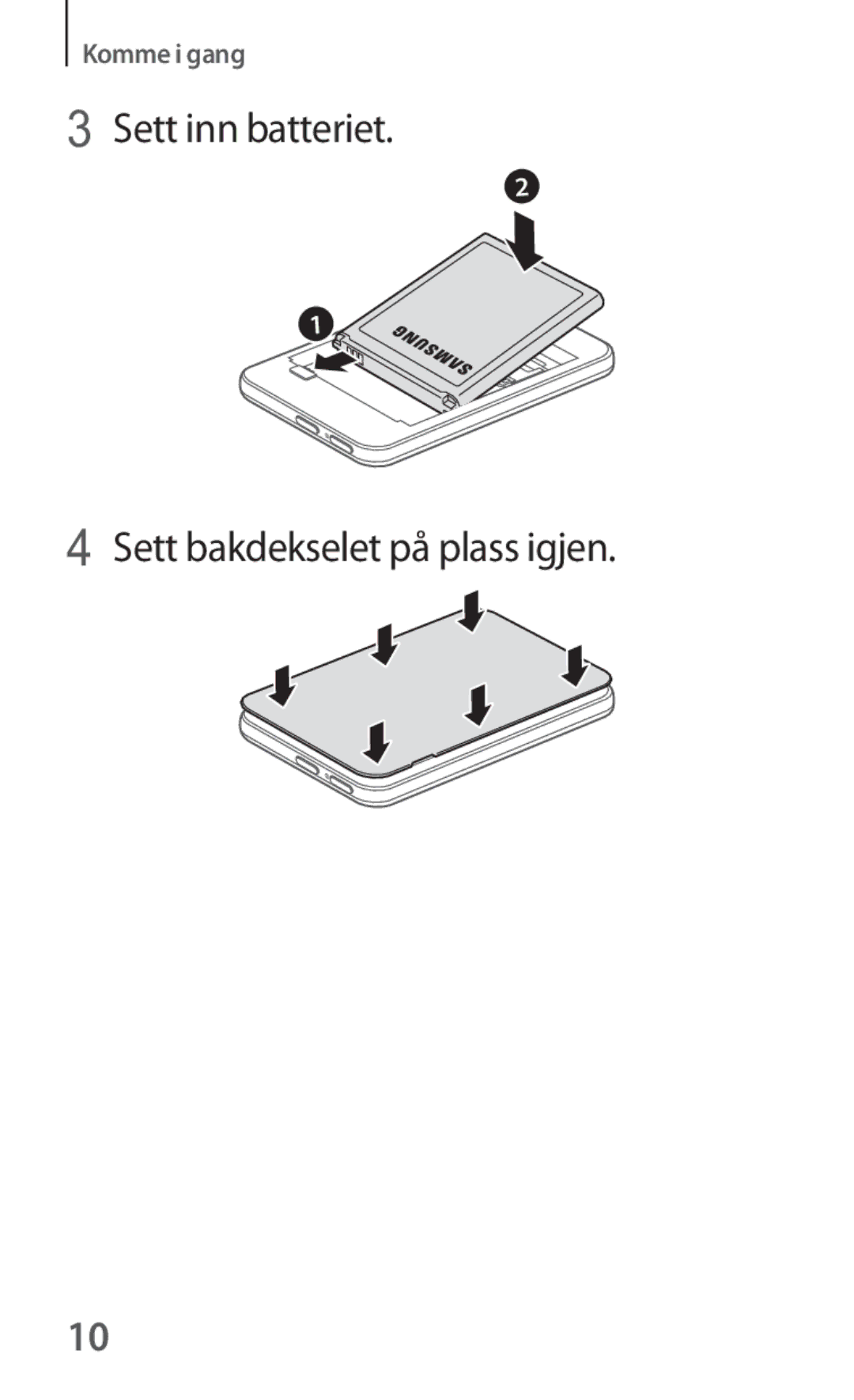 Samsung SM-V101FDWANEE manual Sett inn batteriet Sett bakdekselet på plass igjen 