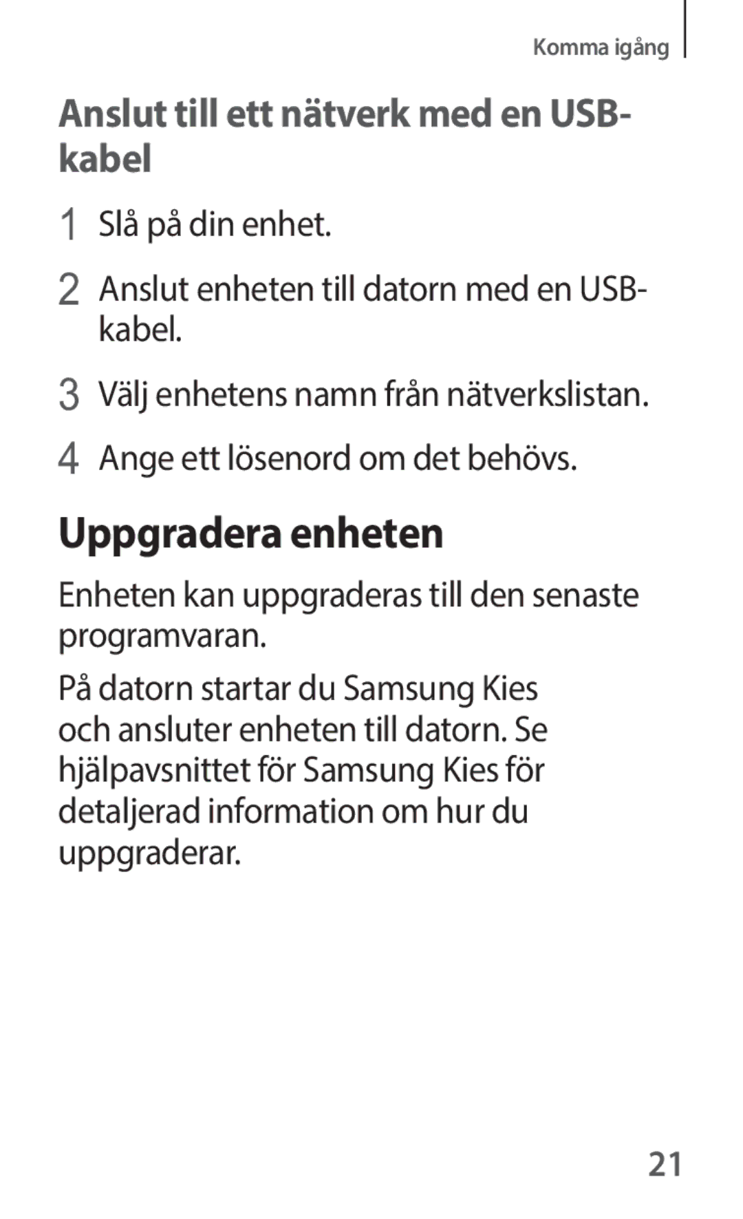 Samsung SM-V101FDWANEE manual Uppgradera enheten, Anslut till ett nätverk med en USB- kabel 