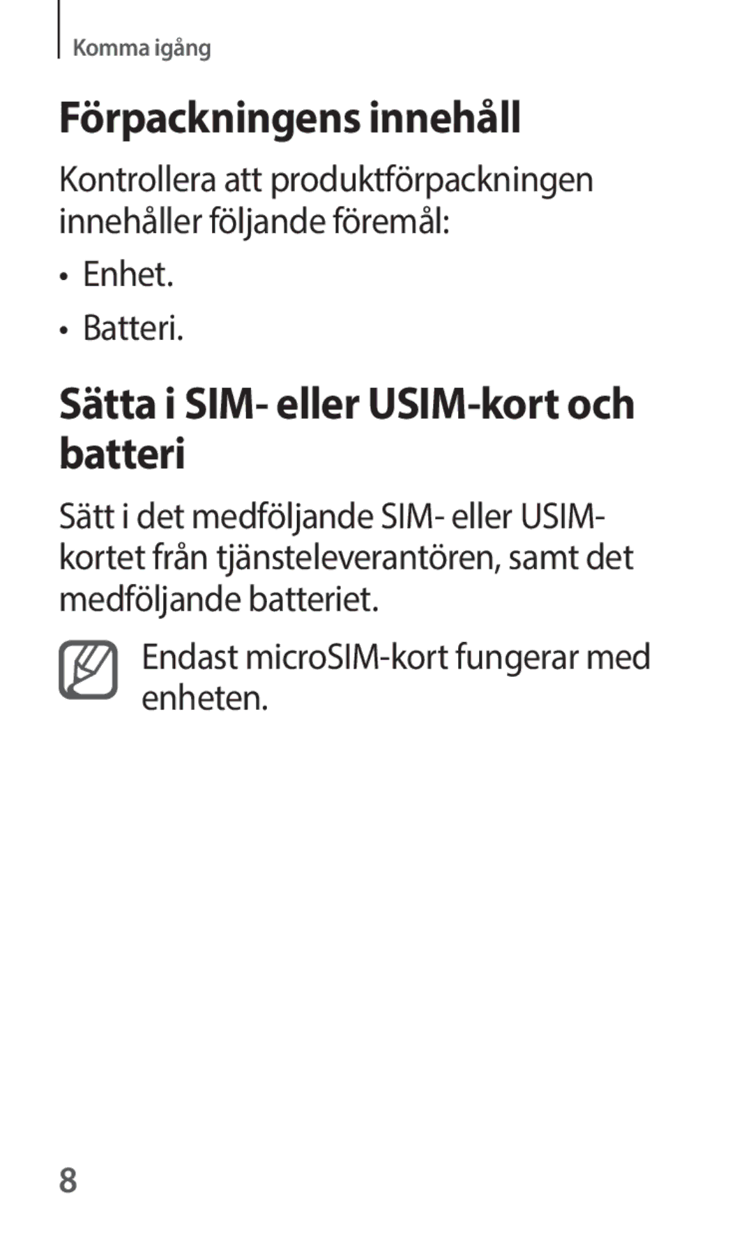 Samsung SM-V101FDWANEE manual Förpackningens innehåll, Sätta i SIM- eller USIM-kort och batteri 