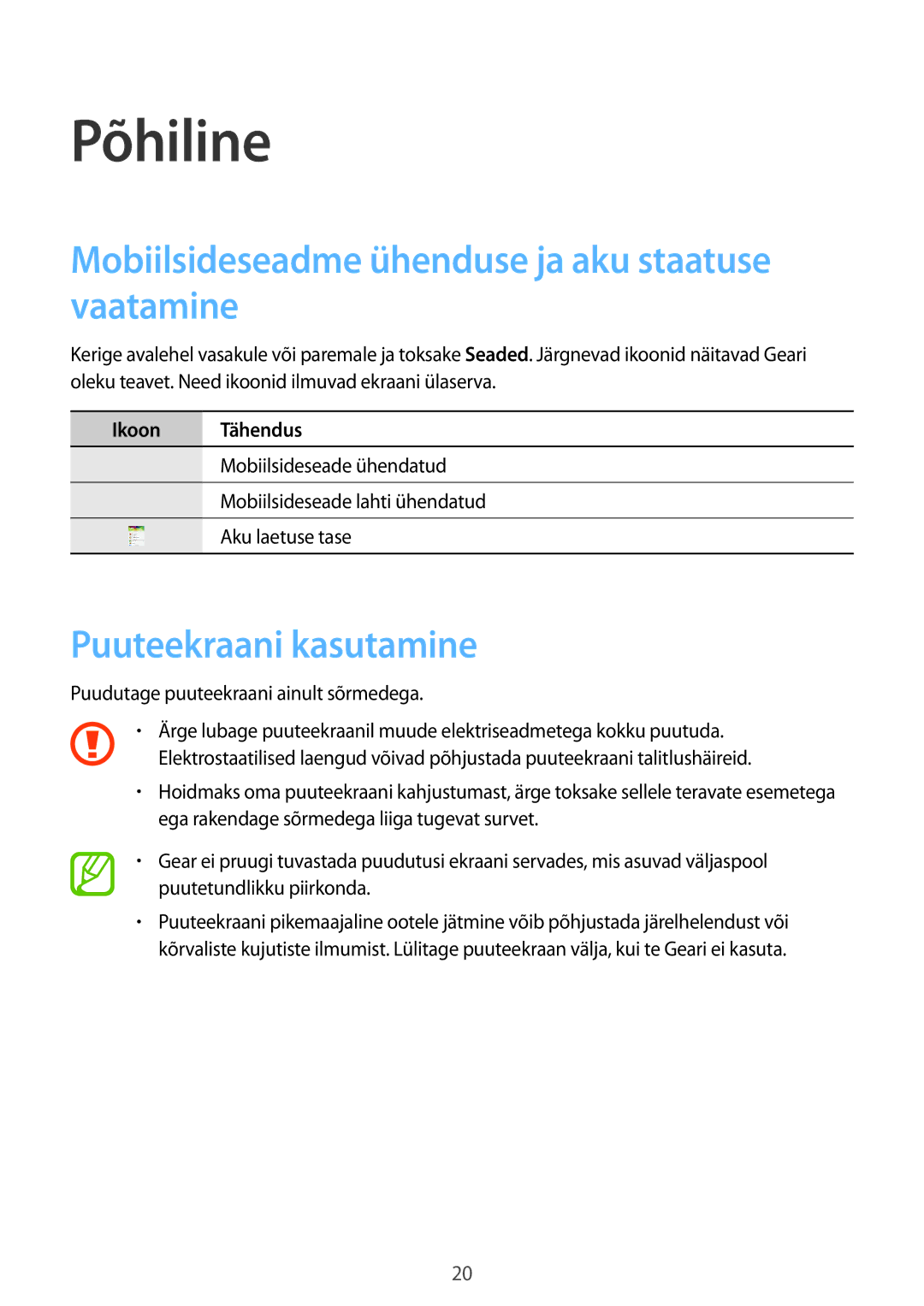 Samsung SM-V7000WDASEB manual Põhiline, Mobiilsideseadme ühenduse ja aku staatuse vaatamine, Puuteekraani kasutamine 