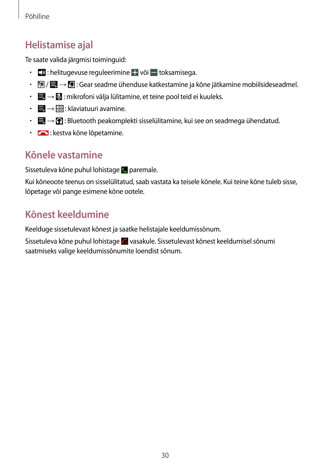 Samsung SM-V7000ZOASEB, SM-V7000WDASEB, SM-V7000ZWASEB, SM-V7000ZKASEB Helistamise ajal, Kõnele vastamine, Kõnest keeldumine 