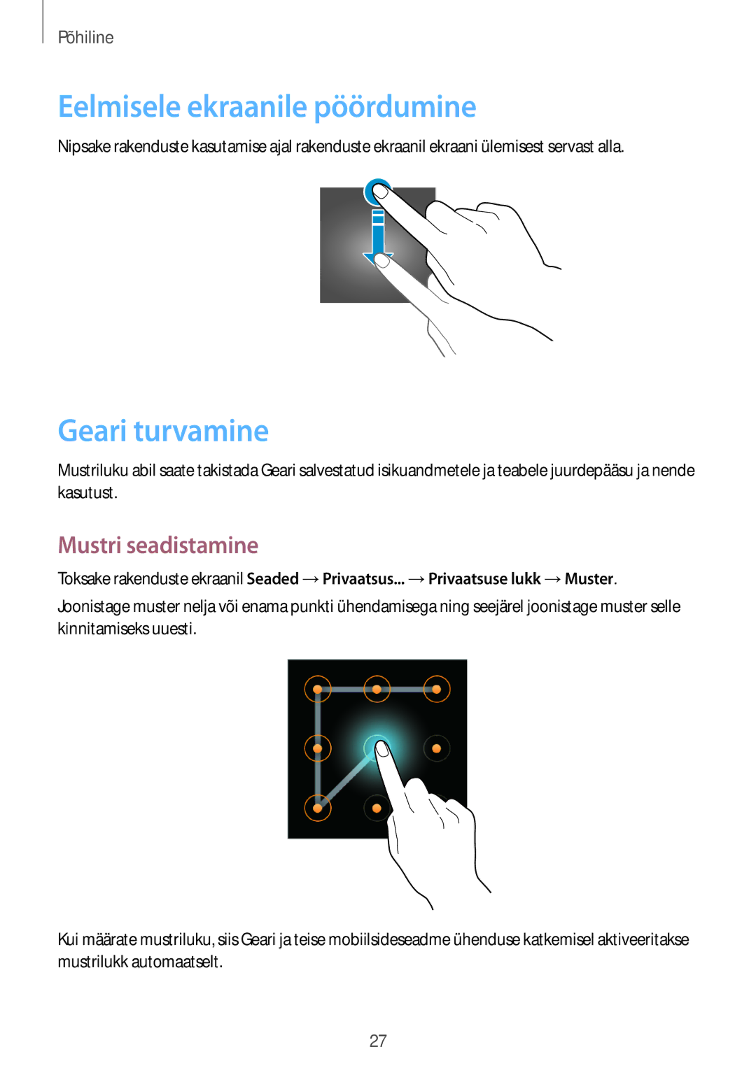 Samsung SM-V7000ZKASEB, SM-V7000WDASEB, SM-V7000ZWASEB Eelmisele ekraanile pöördumine, Geari turvamine, Mustri seadistamine 