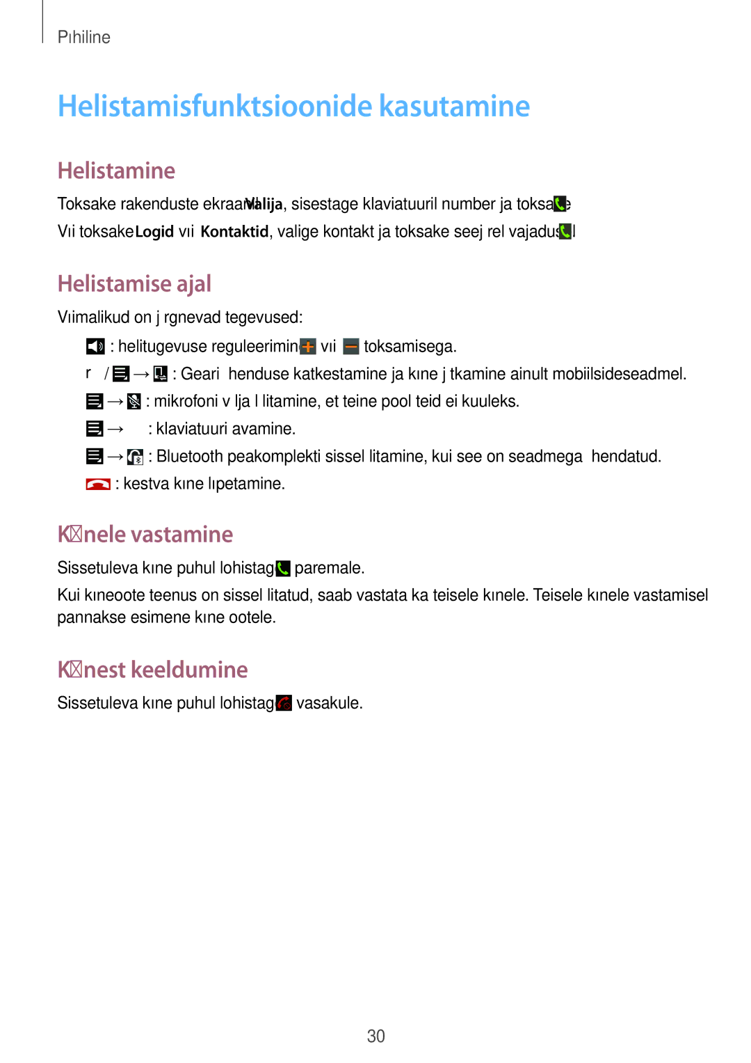 Samsung SM-V7000ZOASEB, SM-V7000WDASEB Helistamisfunktsioonide kasutamine, Helistamine, Helistamise ajal, Kõnele vastamine 