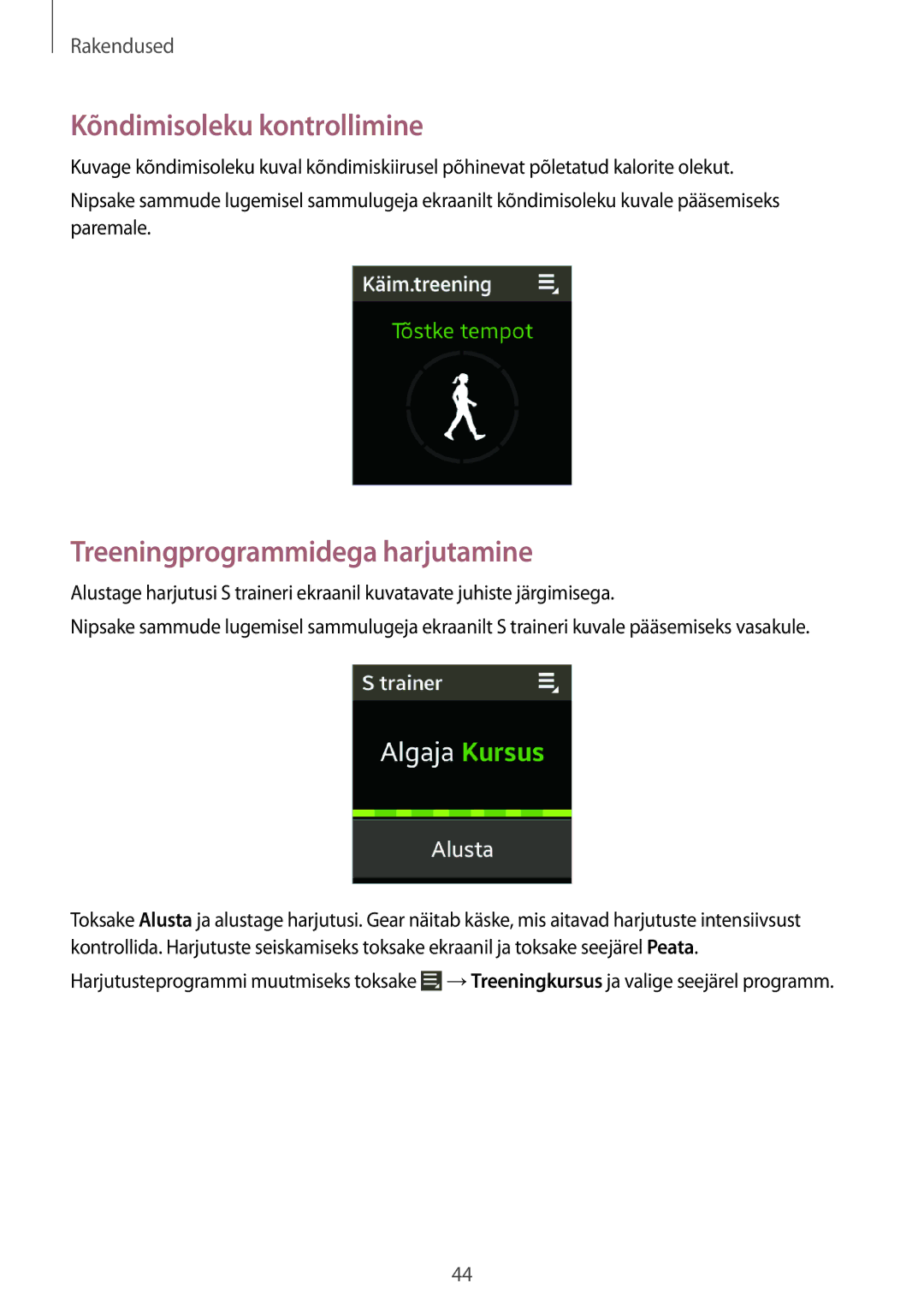 Samsung SM-V7000WDASEB, SM-V7000ZWASEB, SM-V7000ZOASEB manual Kõndimisoleku kontrollimine, Treeningprogrammidega harjutamine 