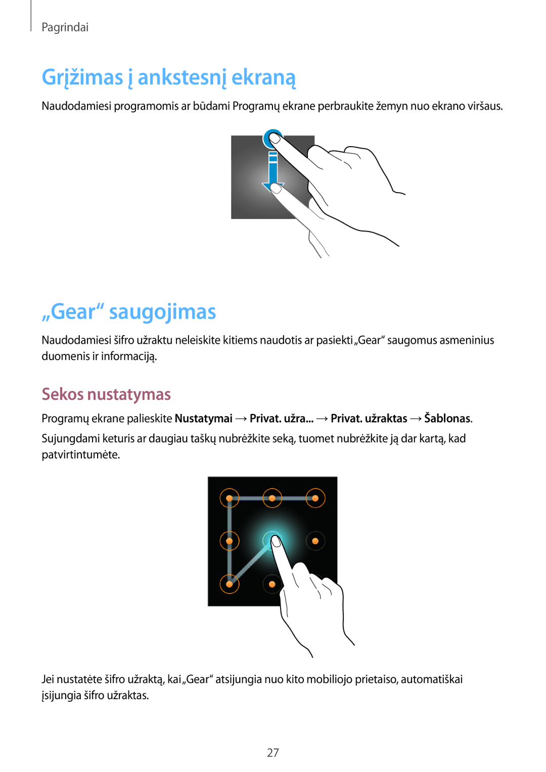 Samsung SM-V7000ZKASEB, SM-V7000WDASEB, SM-V7000ZWASEB manual Grįžimas į ankstesnį ekraną, „Gear saugojimas, Sekos nustatymas 