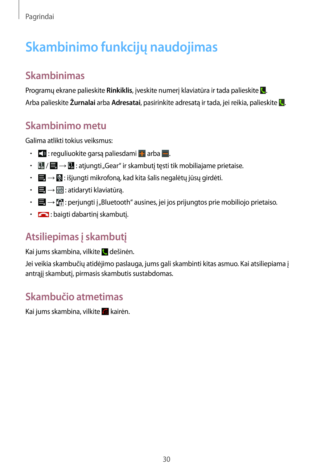 Samsung SM-V7000ZOASEB manual Skambinimo funkcijų naudojimas, Skambinimas, Skambinimo metu, Atsiliepimas į skambutį 