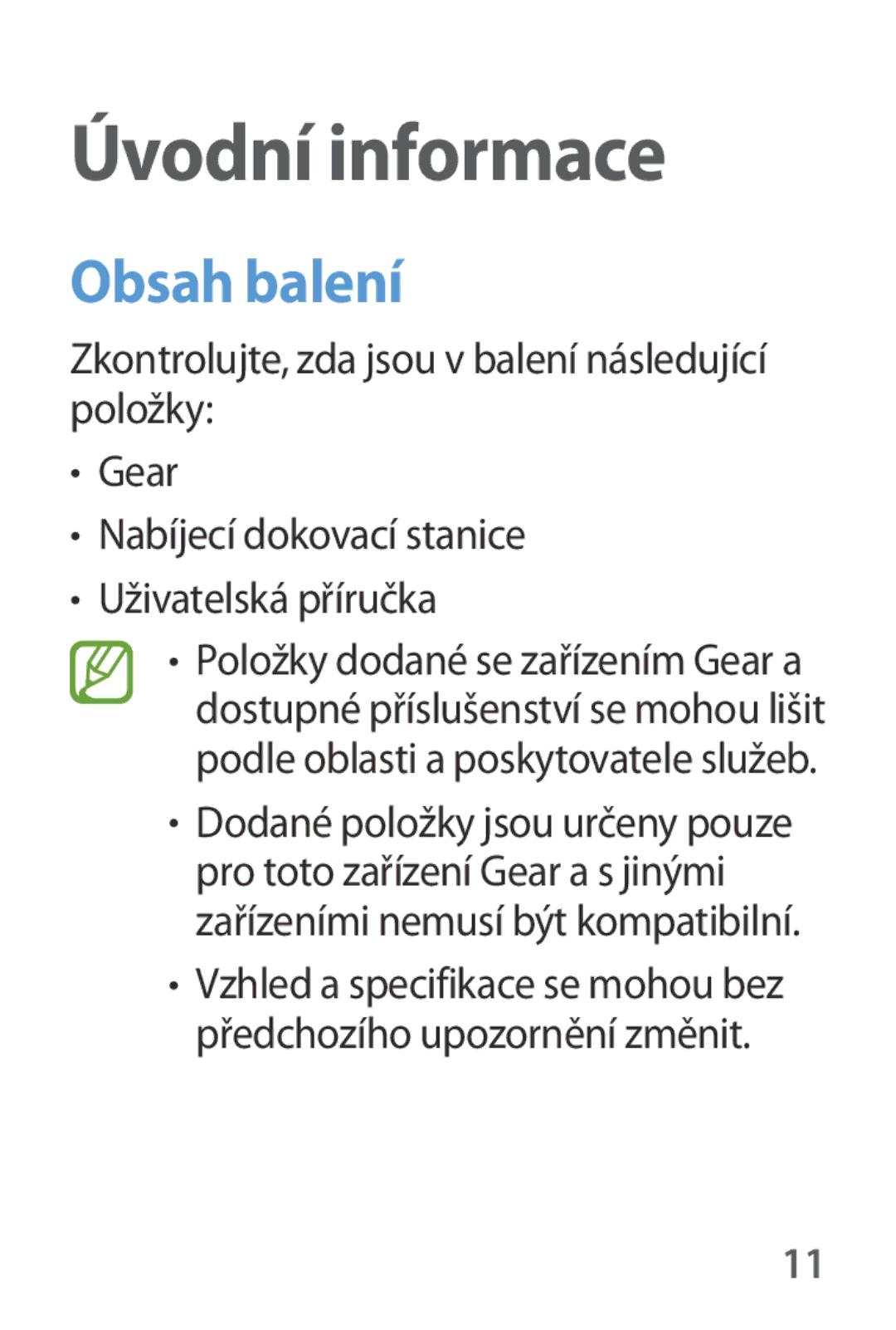 Samsung SM-V7000ZOAAUT, SM-V7000ZKAXEO, SM-V7000ZKAEUR, SM-V7000ZKAATO, SM-V7000ZKAAUT manual Úvodní informace, Obsah balení 