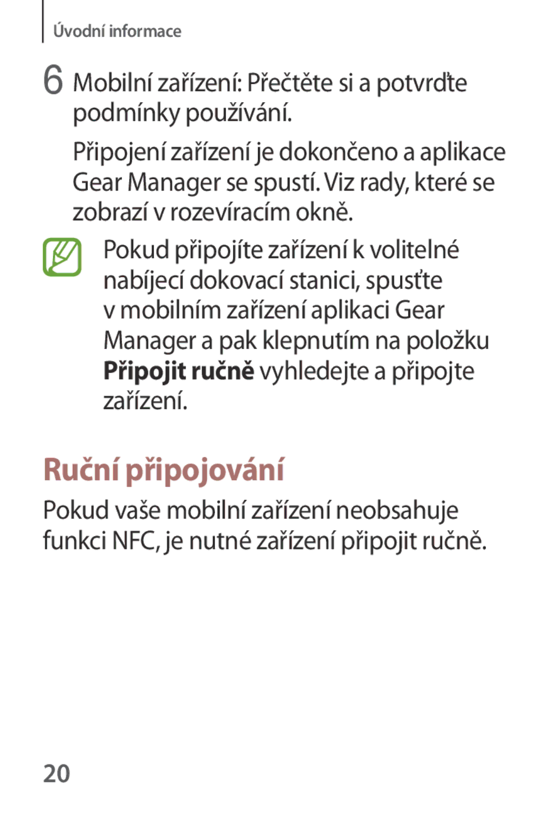 Samsung SM-V7000ZGAXEZ, SM-V7000ZKAXEO manual Ruční připojování, Mobilní zařízení Přečtěte si a potvrďte podmínky používání 