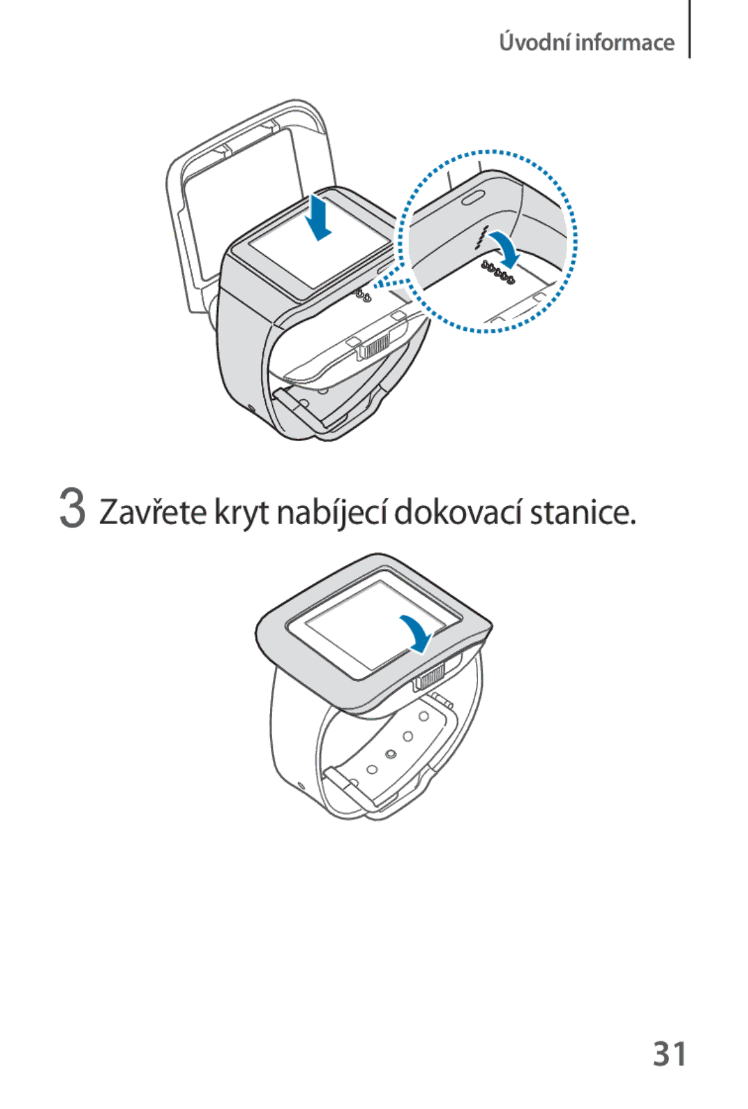 Samsung SM-V7000ZWABGL, SM-V7000ZKAXEO, SM-V7000ZKAEUR, SM-V7000ZKAATO, SM-V7000ZKAAUT Zavřete kryt nabíjecí dokovací stanice 