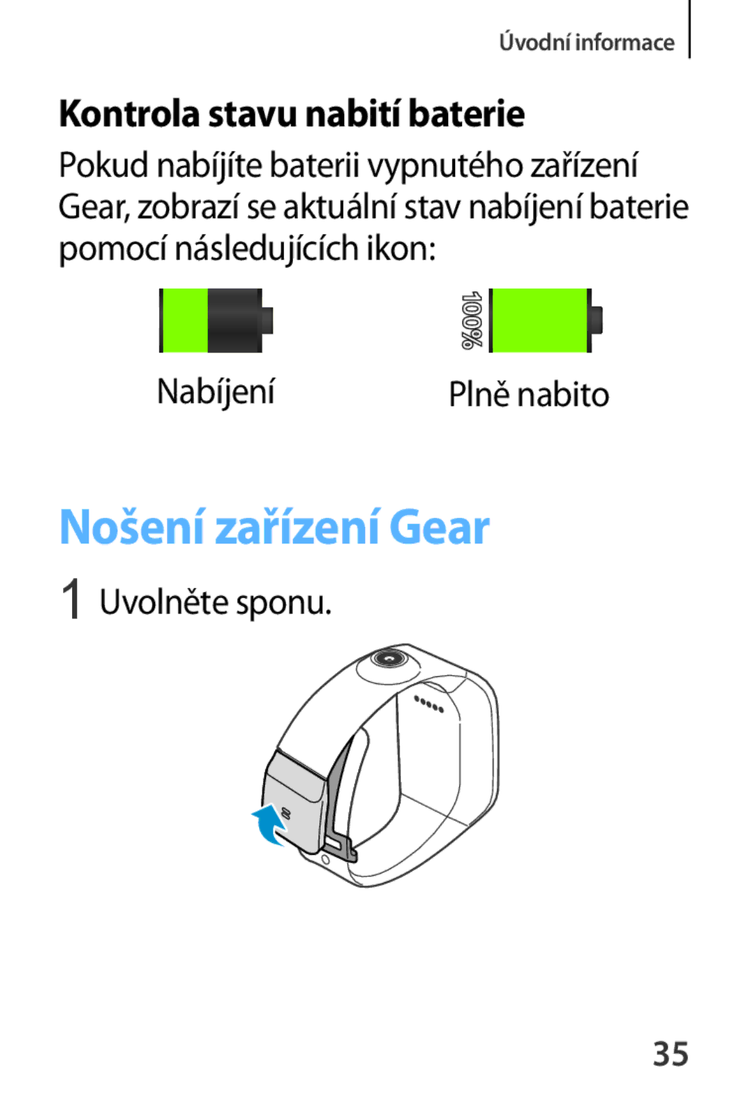 Samsung SM-V7000WDAXSK, SM-V7000ZKAXEO, SM-V7000ZKAEUR, SM-V7000ZKAATO manual Nošení zařízení Gear, Nabíjení, Uvolněte sponu 