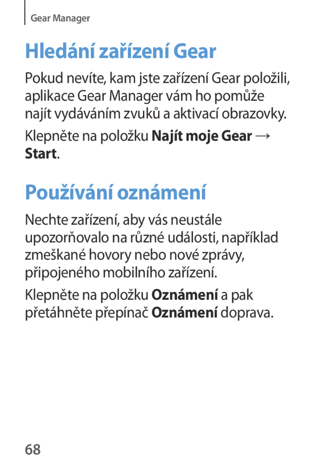 Samsung SM-V7000ZGAATO manual Hledání zařízení Gear, Používání oznámení, Klepněte na položku Najít moje Gear → Start 