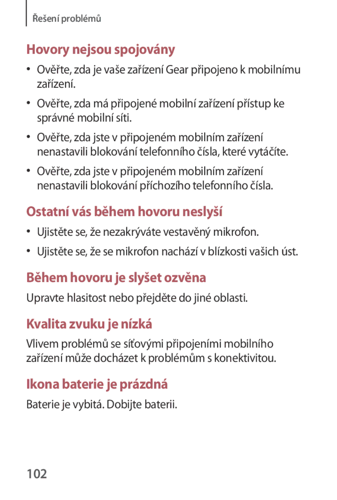 Samsung SM-V7000ZOAXEZ manual 102, Ujistěte se, že nezakrýváte vestavěný mikrofon, Baterie je vybitá. Dobijte baterii 