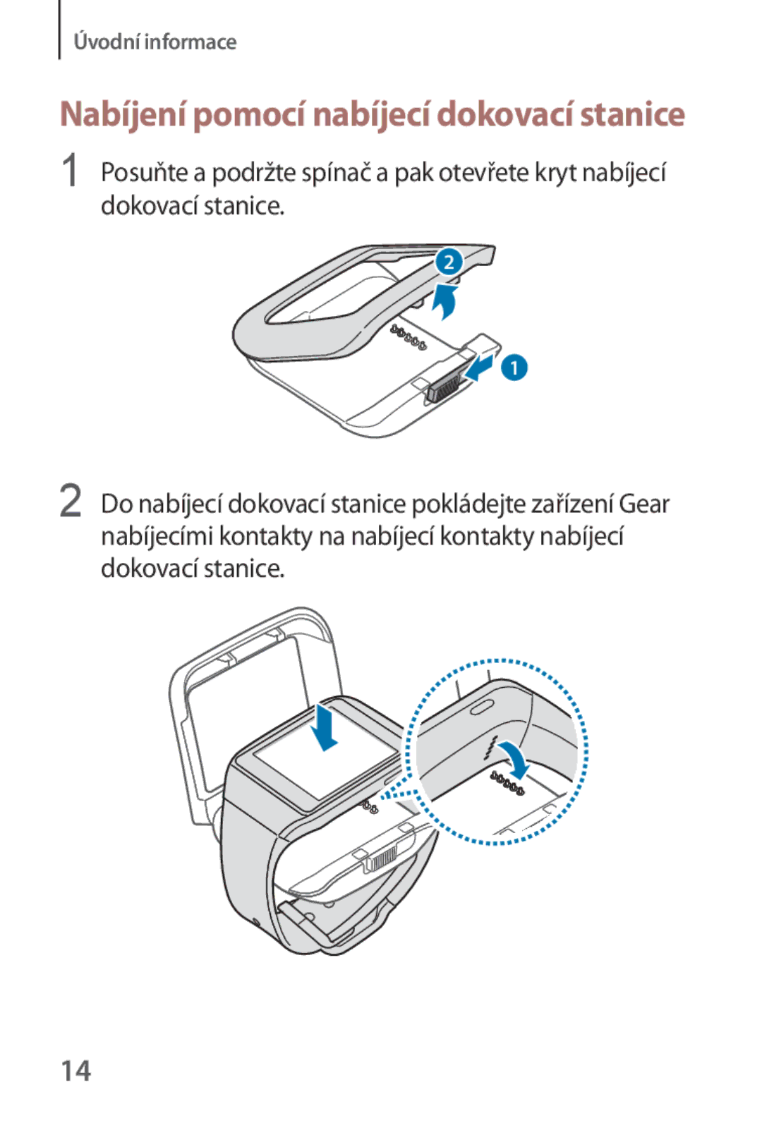 Samsung SM-V7000ZWAXSK, SM-V7000ZKAXEO, SM-V7000ZKAEUR manual Nabíjení pomocí nabíjecí dokovací stanice, Dokovací stanice 