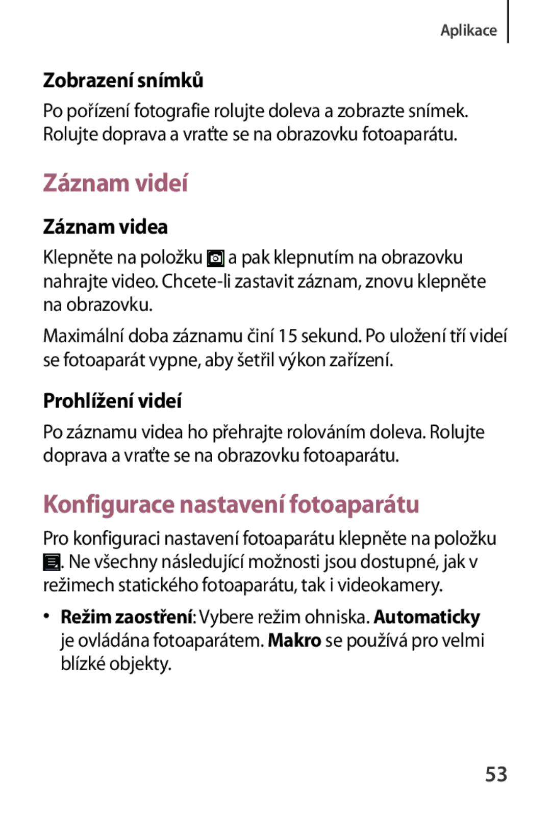 Samsung SM-V7000ZKAEUR Záznam videí, Konfigurace nastavení fotoaparátu, Zobrazení snímků, Záznam videa, Prohlížení videí 