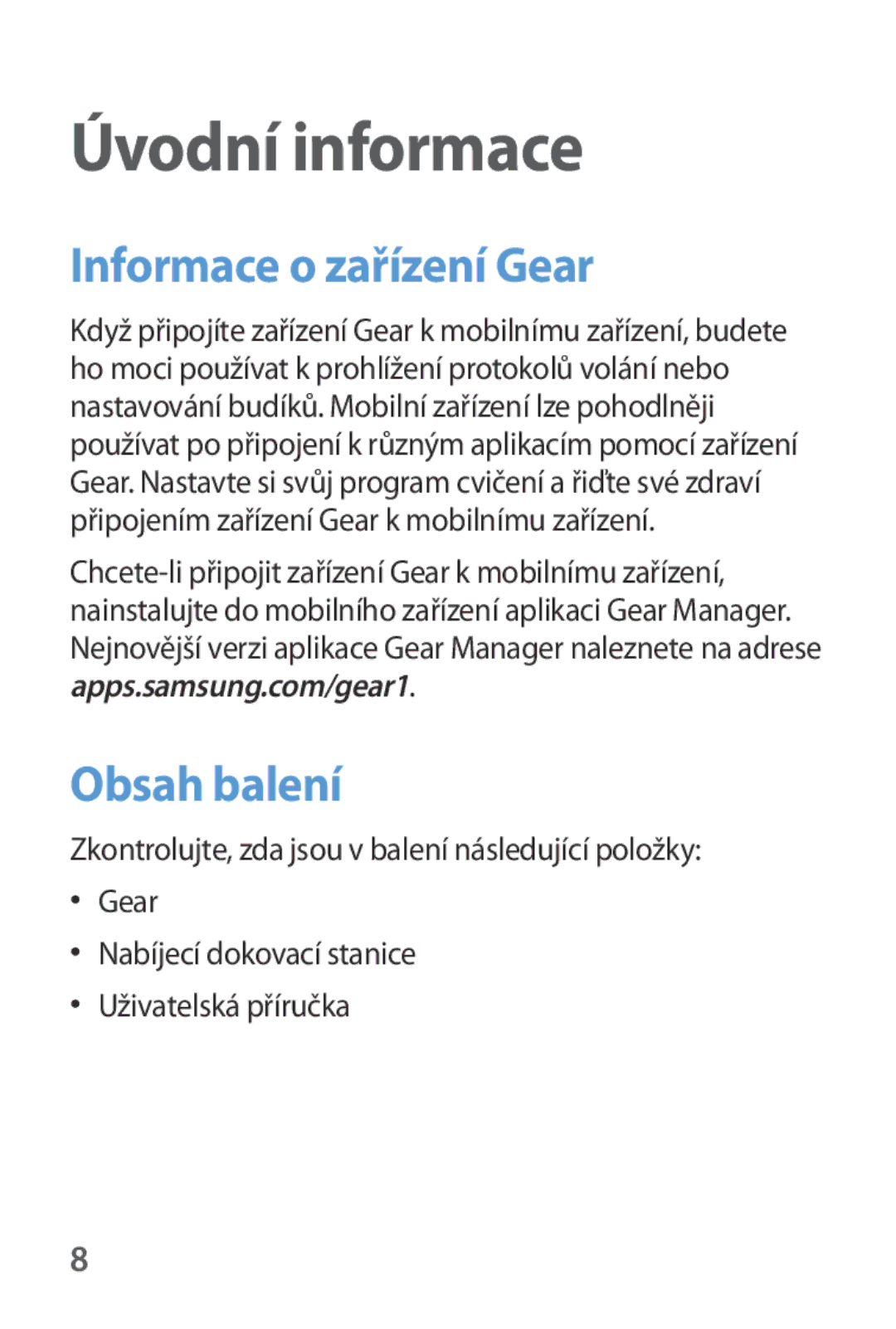 Samsung SM-V7000ZKAROM, SM-V7000ZKAXEO, SM-V7000ZKAEUR, SM-V7000ZKAATO manual Informace o zařízení Gear, Obsah balení 