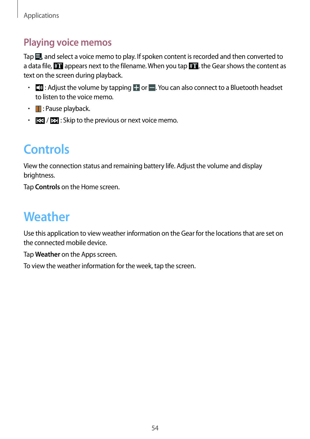 Samsung SM-V7000WDAXXV, SM-V7000ZOATUR, SM-V7000ZAADBT, SM-V7000ZWADBT, SM-V7000ZGADBT Controls, Weather, Playing voice memos 