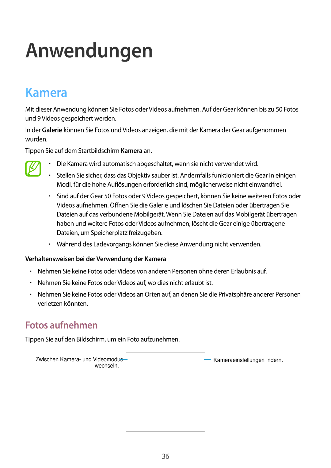 Samsung SM-V7000WDATPH, SM-V7000ZOATUR Anwendungen, Fotos aufnehmen, Verhaltensweisen bei der Verwendung der Kamera 