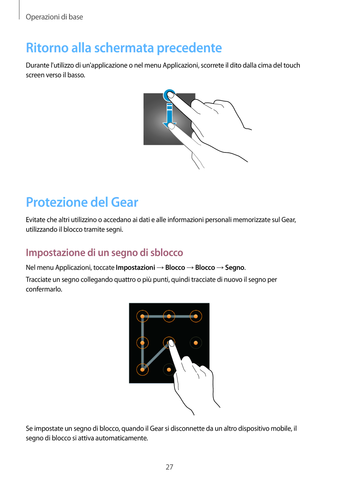 Samsung SM-V7000ZAATUR manual Ritorno alla schermata precedente, Protezione del Gear, Impostazione di un segno di sblocco 