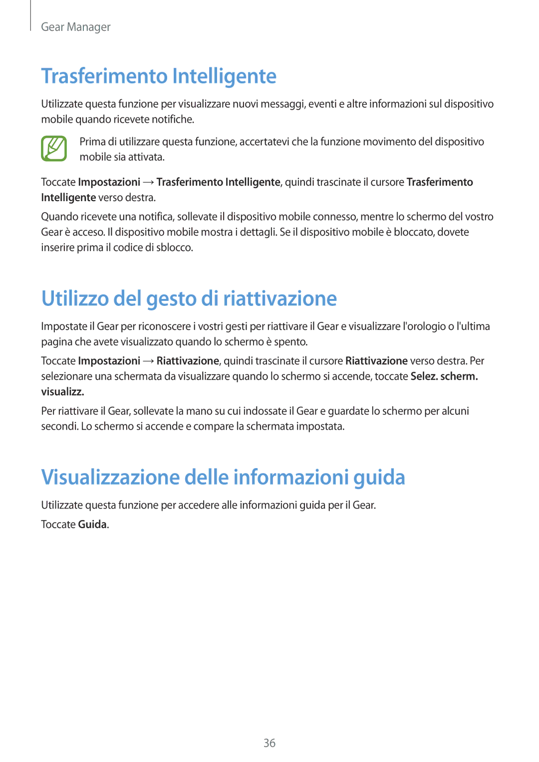 Samsung SM-V7000ZOATUR, SM-V7000ZWADBT, SM-V7000ZGADBT manual Trasferimento Intelligente, Utilizzo del gesto di riattivazione 