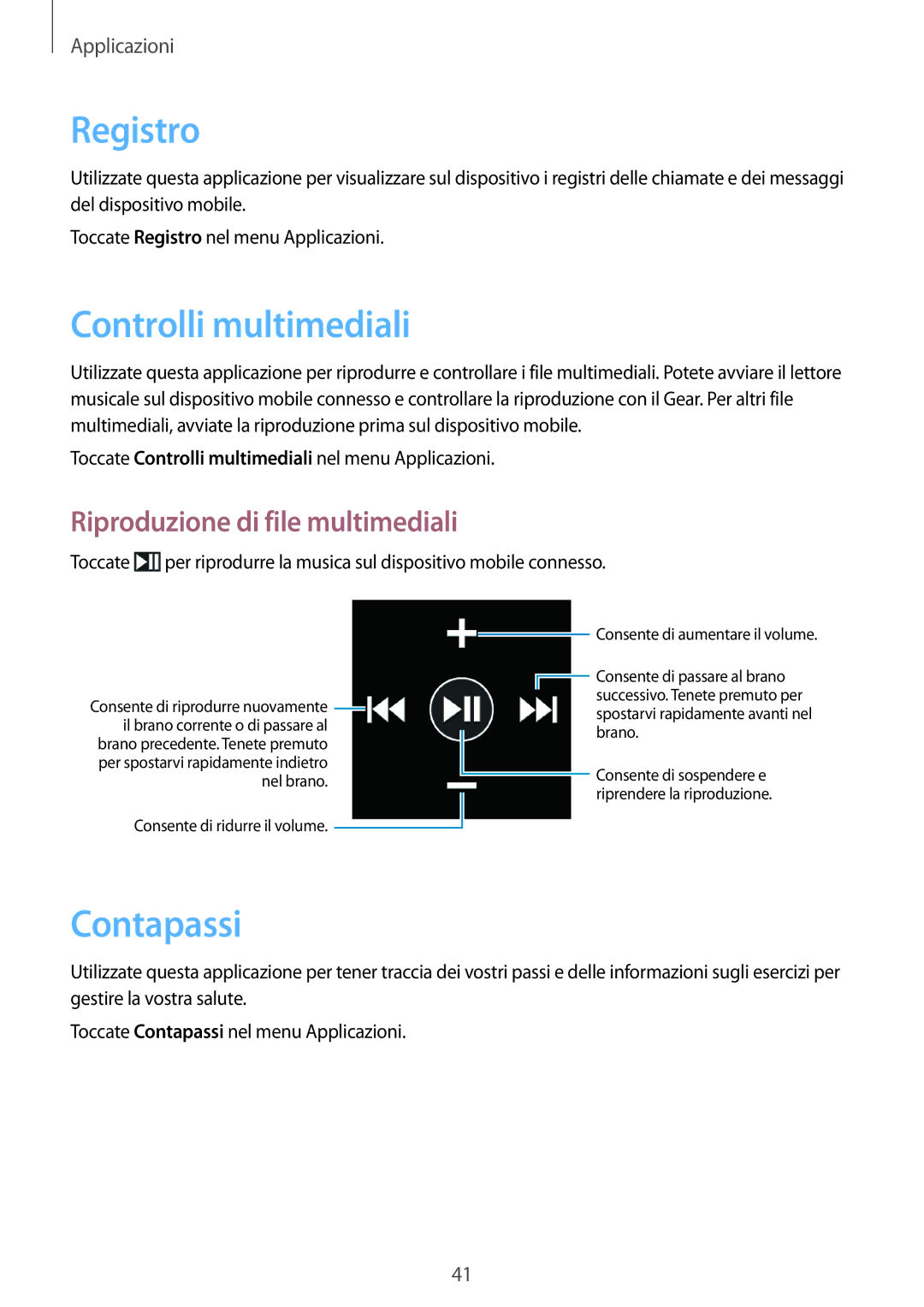 Samsung SM-V7000WDATUR, SM-V7000ZOATUR Registro, Controlli multimediali, Contapassi, Riproduzione di file multimediali 