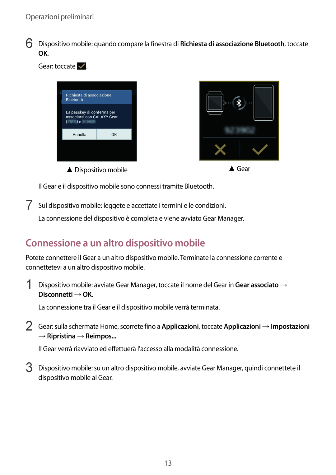 Samsung SM-V7000ZAAXEO manual Connessione a un altro dispositivo mobile, Operazioni preliminari, → Ripristina →Reimpos 