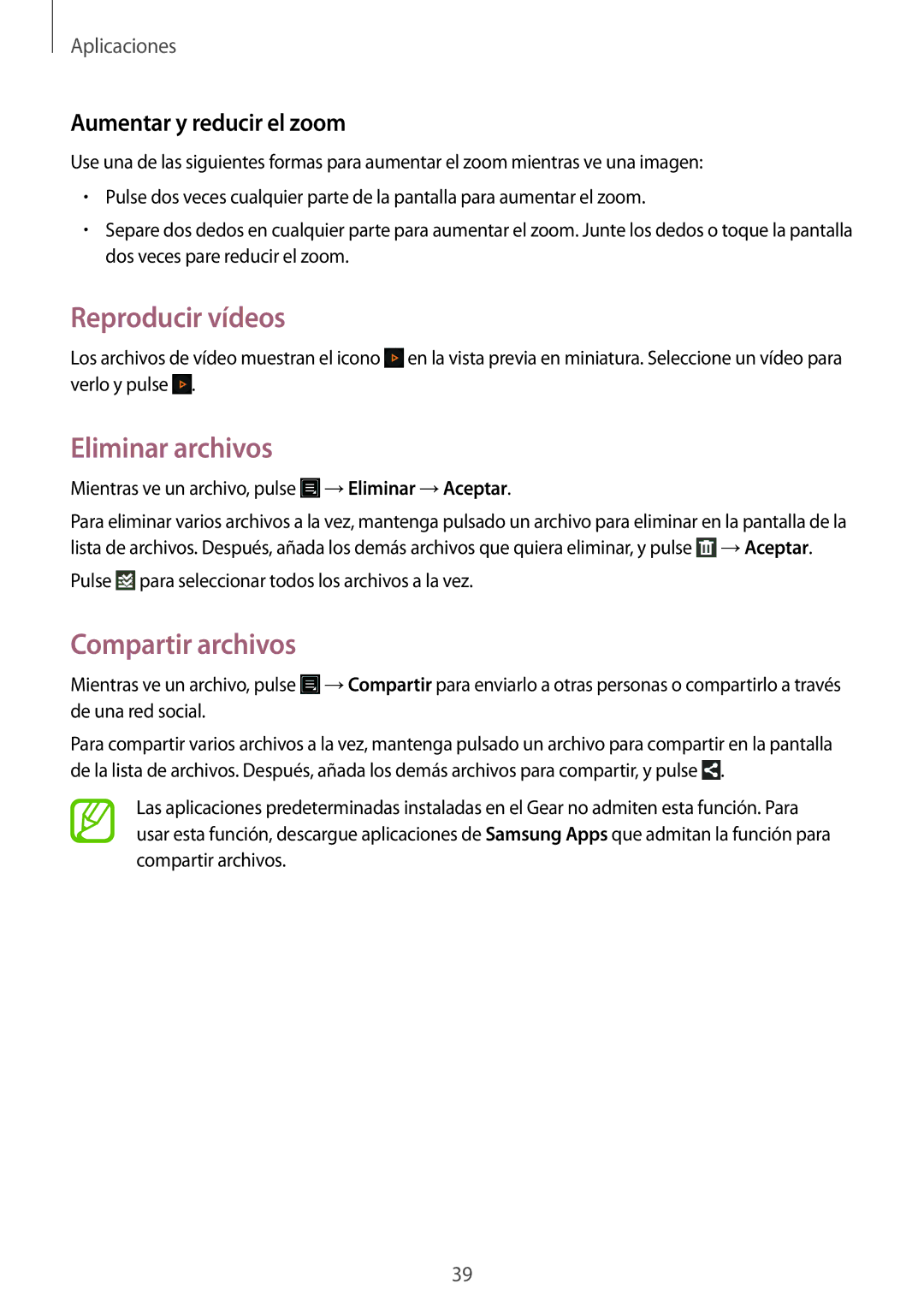 Samsung SM-V7000ZGAXEO manual Reproducir vídeos, Eliminar archivos, Compartir archivos, Aumentar y reducir el zoom 