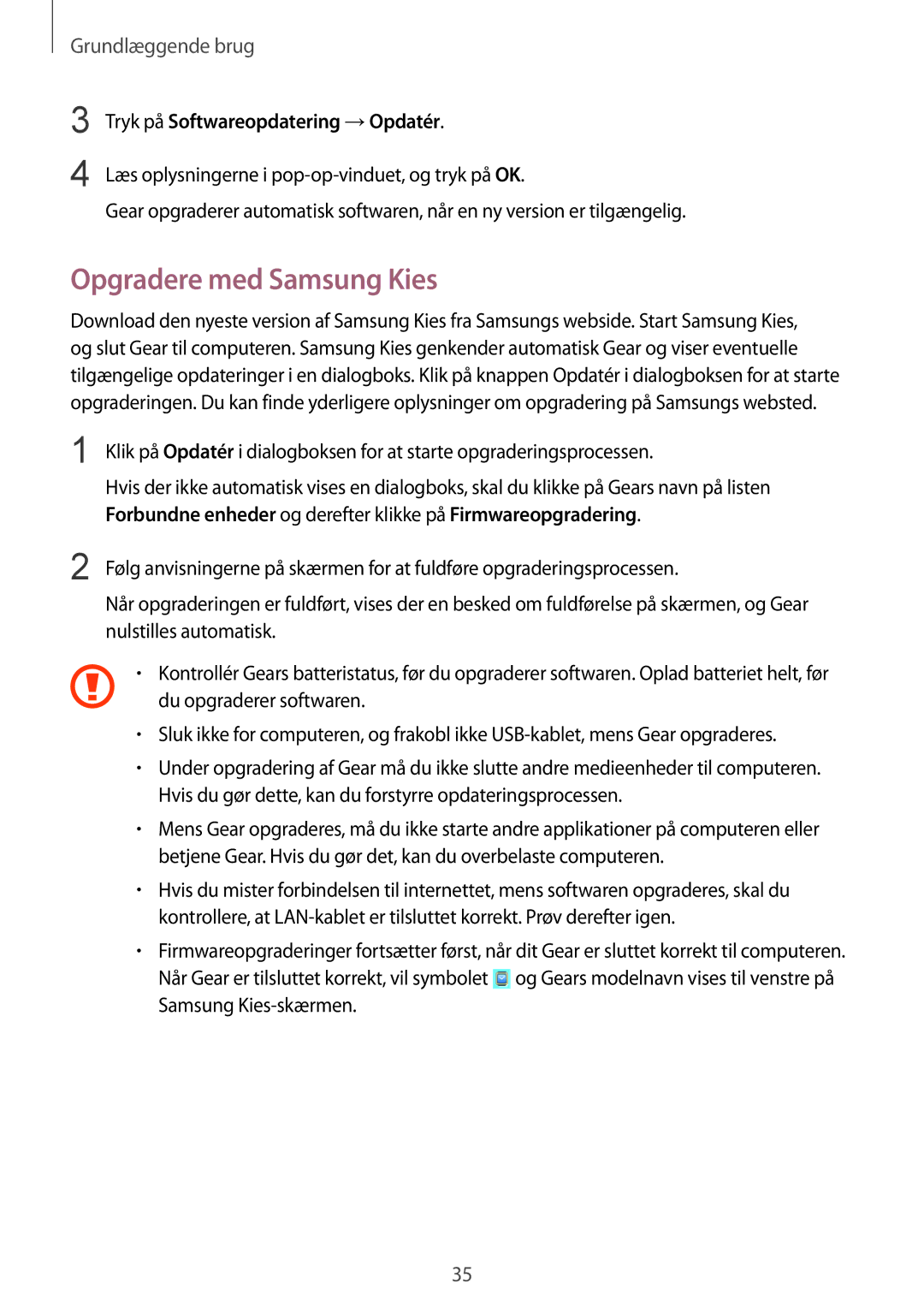 Samsung SM-V7000ZGANEE, SM-V7000ZWANEE, SM-V7000ZAANEE Opgradere med Samsung Kies, Tryk på Softwareopdatering → Opdatér 