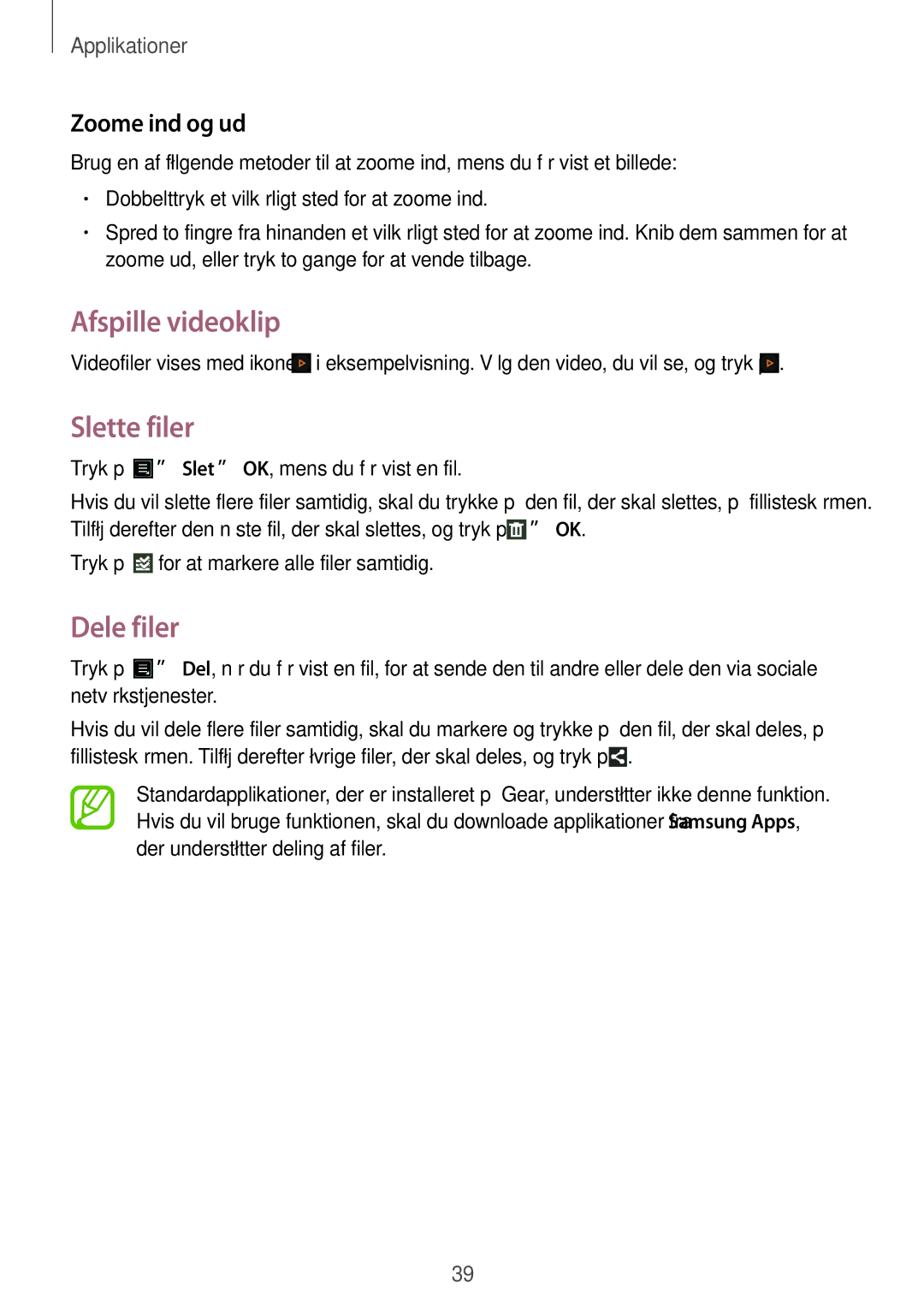 Samsung SM-V7000ZOANEE, SM-V7000ZWANEE, SM-V7000ZAANEE manual Afspille videoklip, Slette filer, Dele filer, Zoome ind og ud 