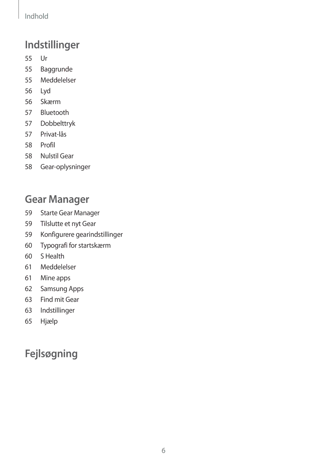 Samsung SM-V7000ZWANEE, SM-V7000ZAANEE, SM-V7000WDANEE, SM-V7000ZOANEE, SM-V7000ZKANEE, SM-V7000ZGANEE manual Fejlsøgning 