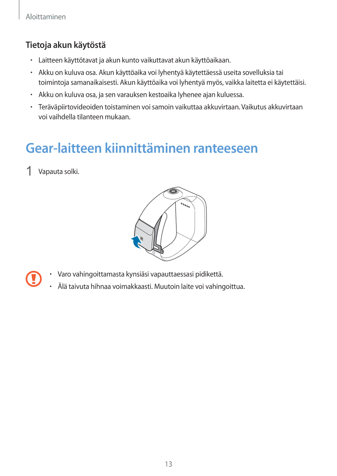 Samsung SM-V7000ZAANEE, SM-V7000ZWANEE, SM-V7000WDANEE manual Gear-laitteen kiinnittäminen ranteeseen, Tietoja akun käytöstä 