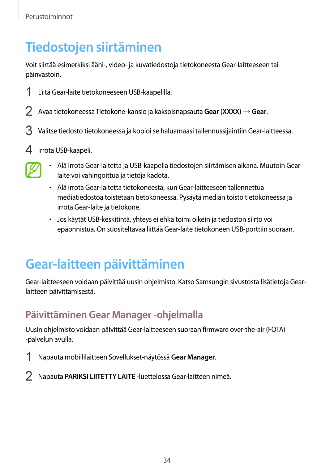 Samsung SM-V7000ZKANEE manual Tiedostojen siirtäminen, Gear-laitteen päivittäminen, Päivittäminen Gear Manager -ohjelmalla 