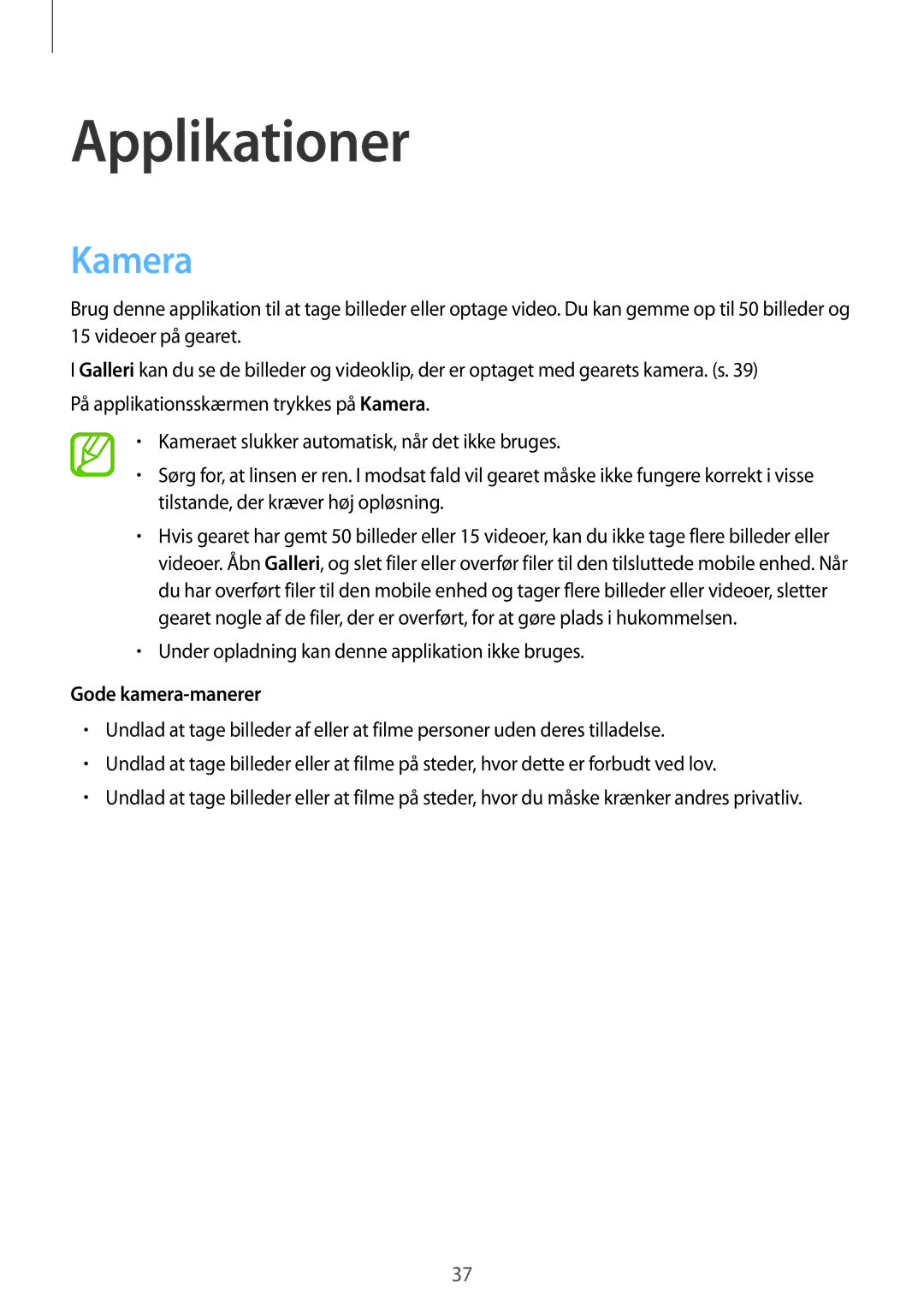 Samsung SM-V7000ZAANEE, SM-V7000ZWANEE, SM-V7000WDANEE, SM-V7000ZOANEE manual Applikationer, Kamera, Gode kamera-manerer 