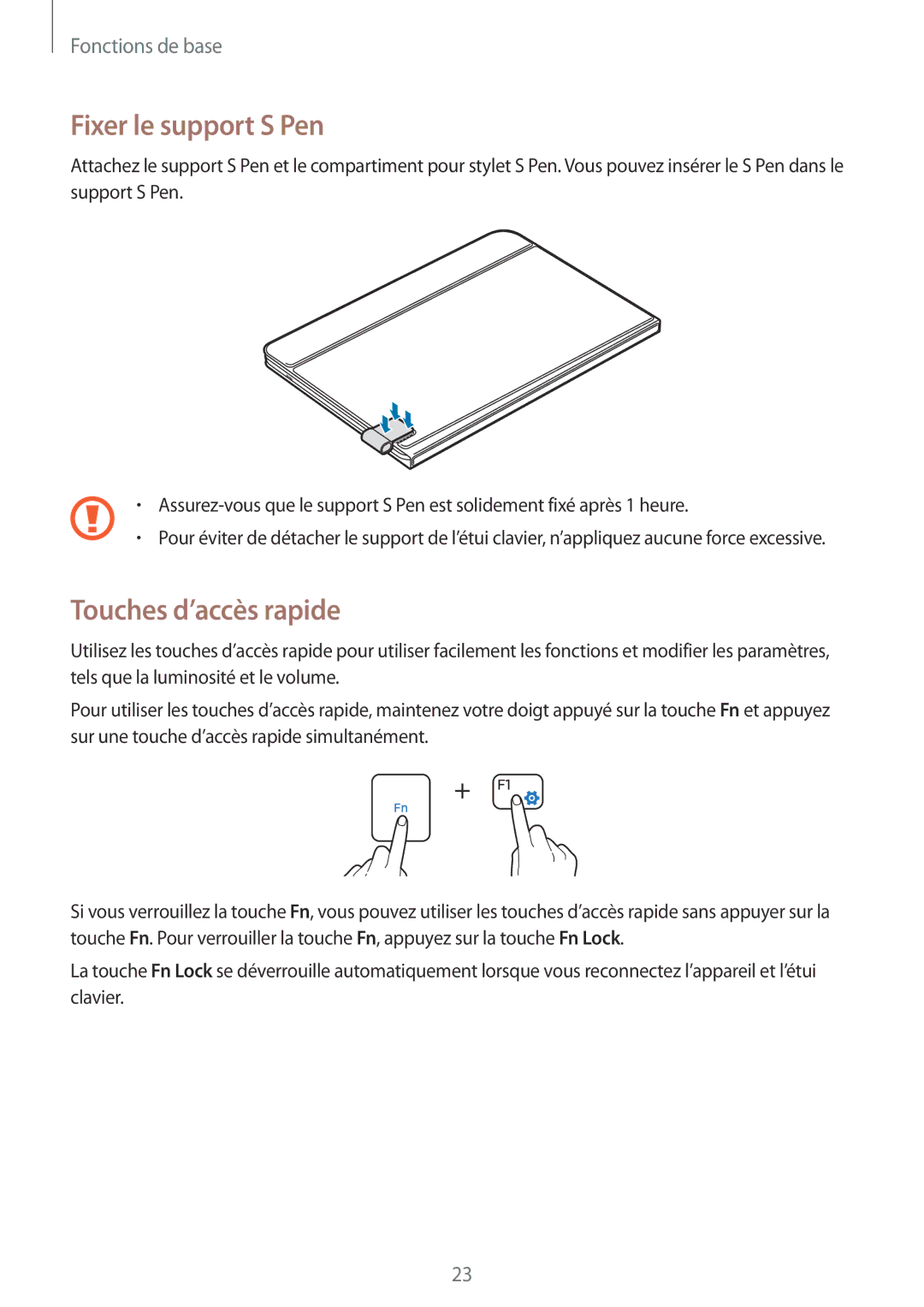 Samsung SM-W620NZKBXEF manual Fixer le support S Pen, Touches d’accès rapide 